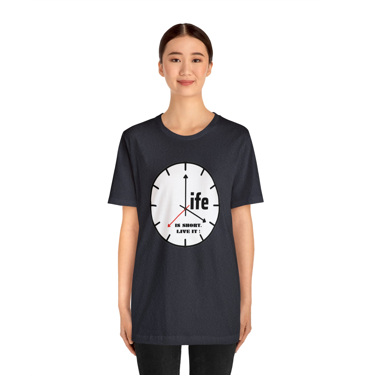 Life is To Short Live It Unisex Jersey Short Sleeve Tee