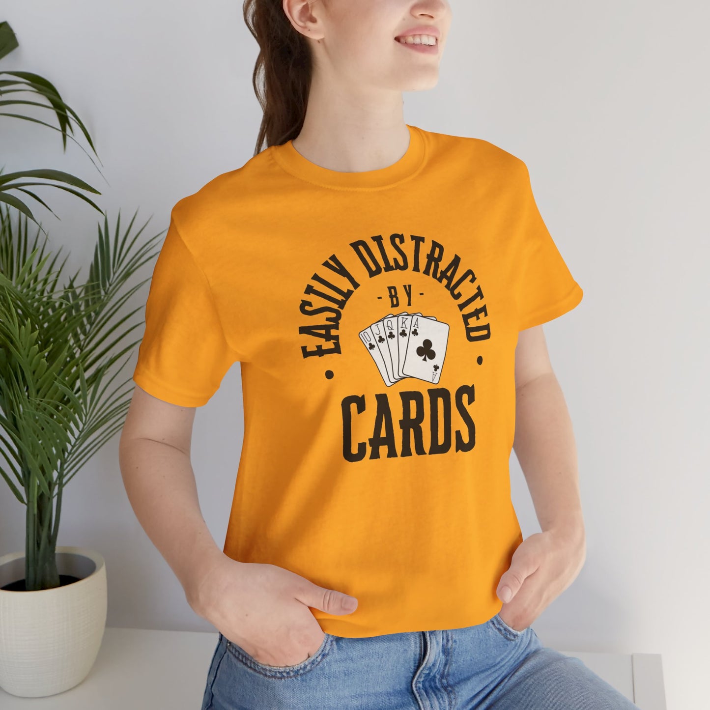 Poker/ Easily Distracted By Cards  Unisex Jersey Short Sleeve Tee