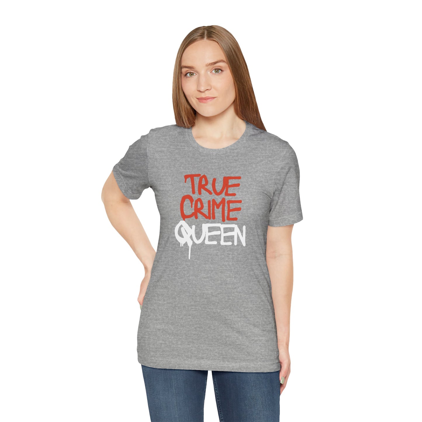 True Crime Queen Unisex Jersey Short Sleeve Tee