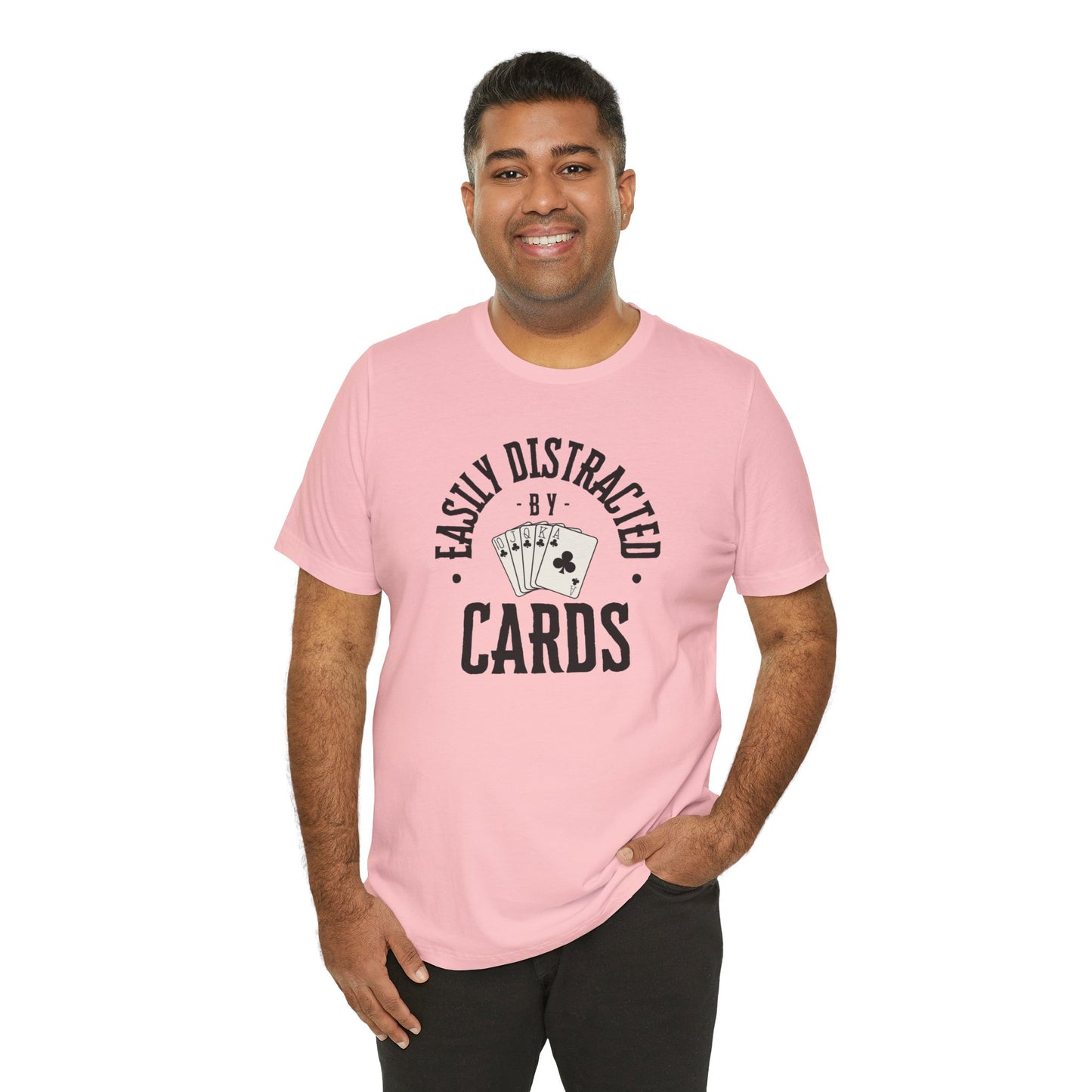 Poker/ Easily Distracted By Cards  Unisex Jersey Short Sleeve Tee