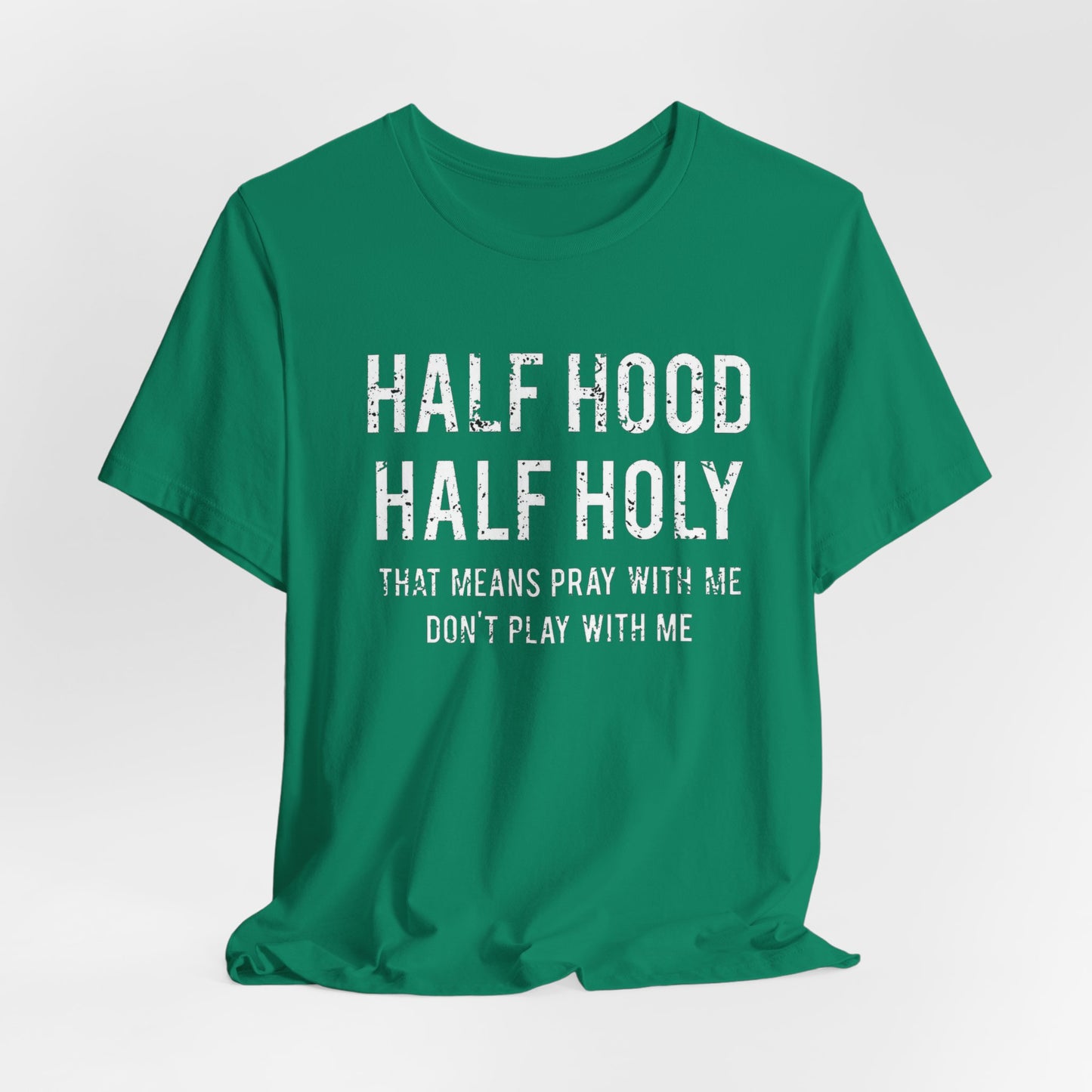 Half Holy Half Hood Unisex Jersey Short Sleeve Tee