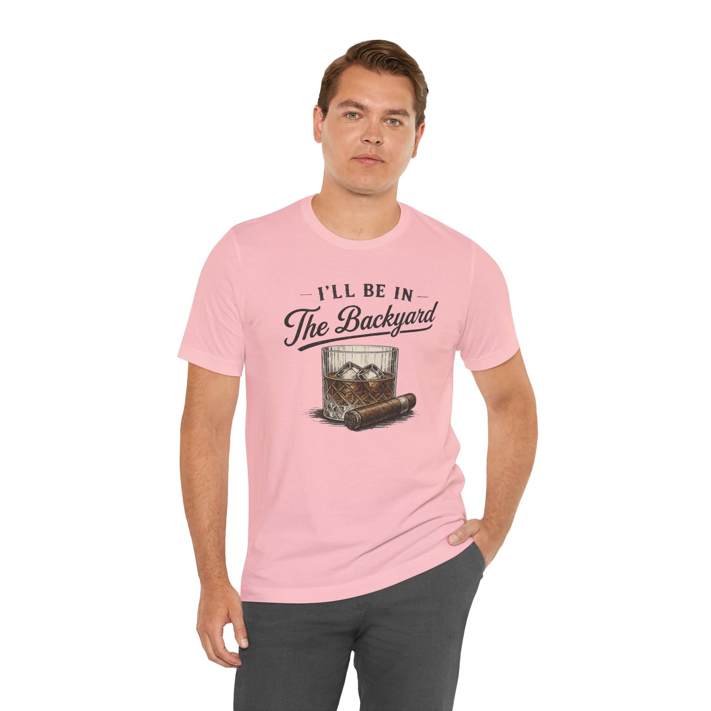 Cigar/ I'll Be In The Backyard Unisex Jersey Short Sleeve Tee