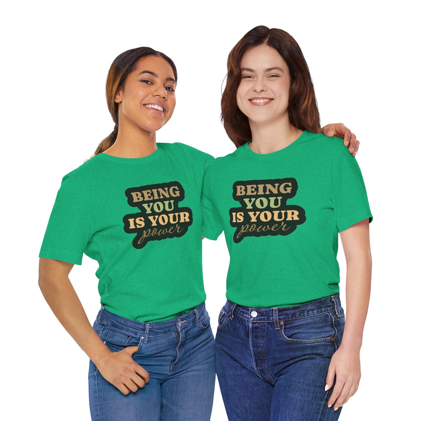 Being You Is Your Power Unisex Jersey Short Sleeve Tee