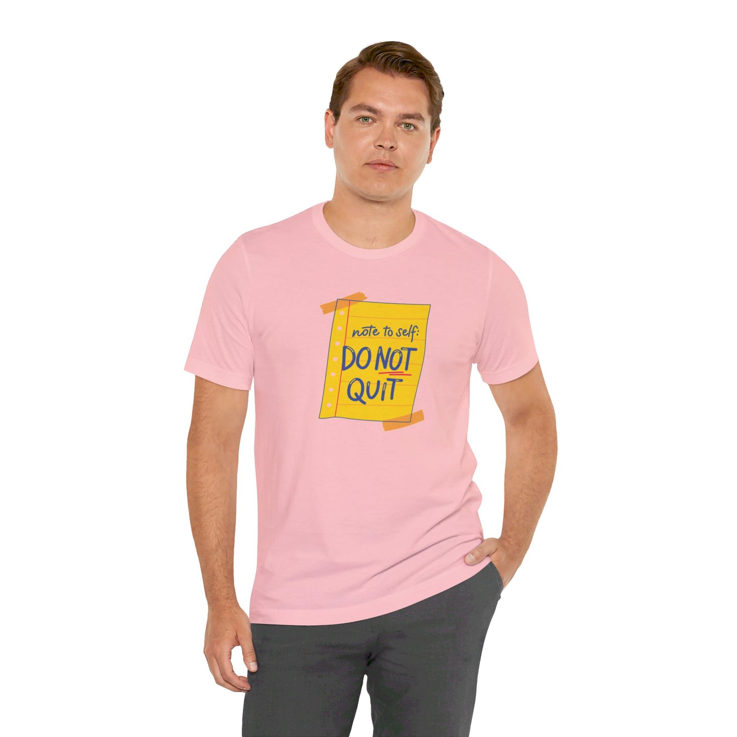 Note to Self Don't Quit Unisex Jersey Short Sleeve Tee