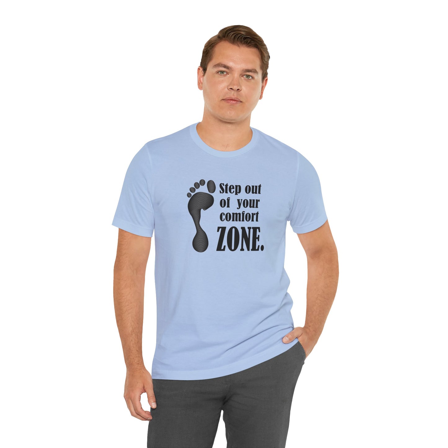 Step Out Your Comfort Zone Unisex Jersey Short Sleeve Tee