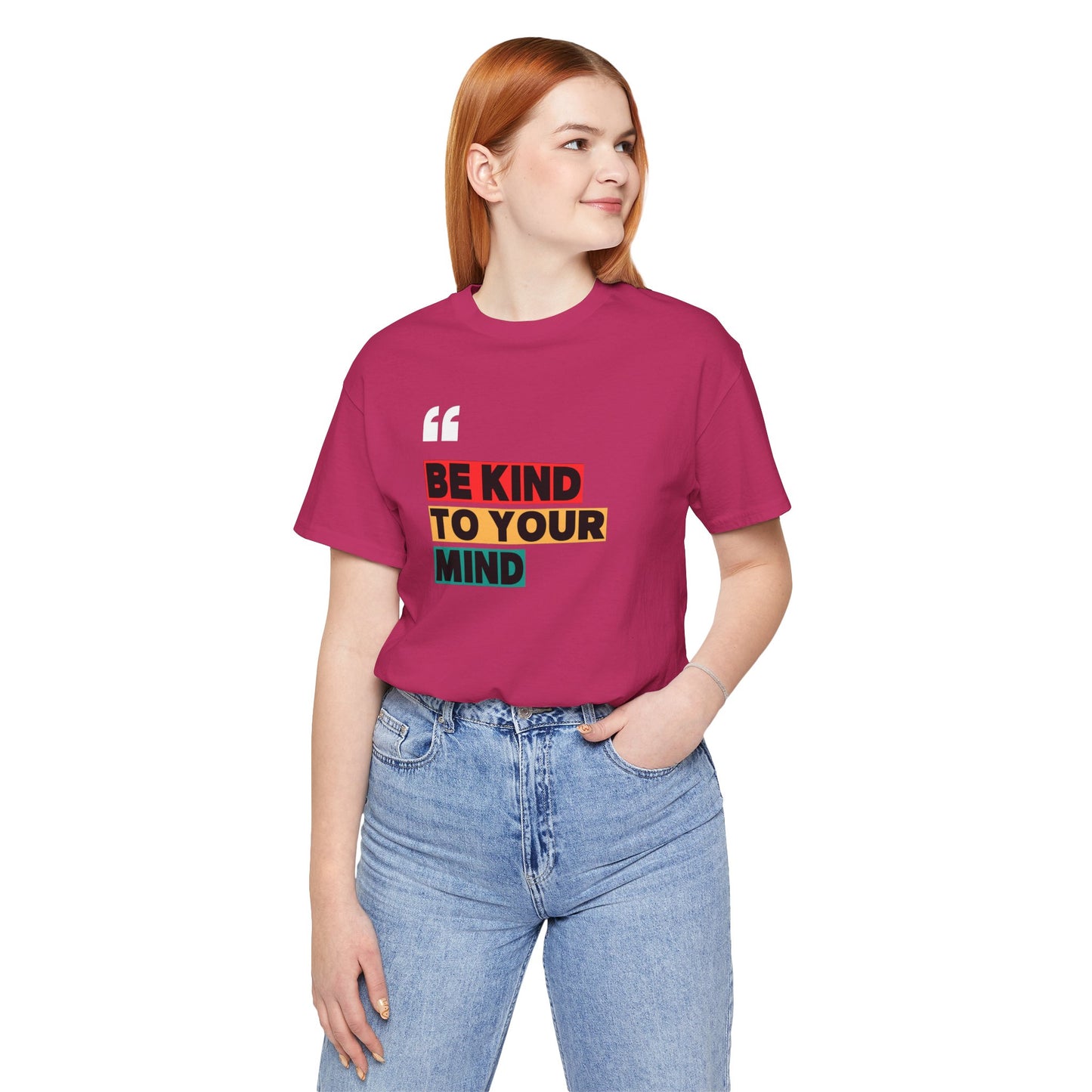 Be Kind To Your Mind Unisex Jersey Short Sleeve Tee