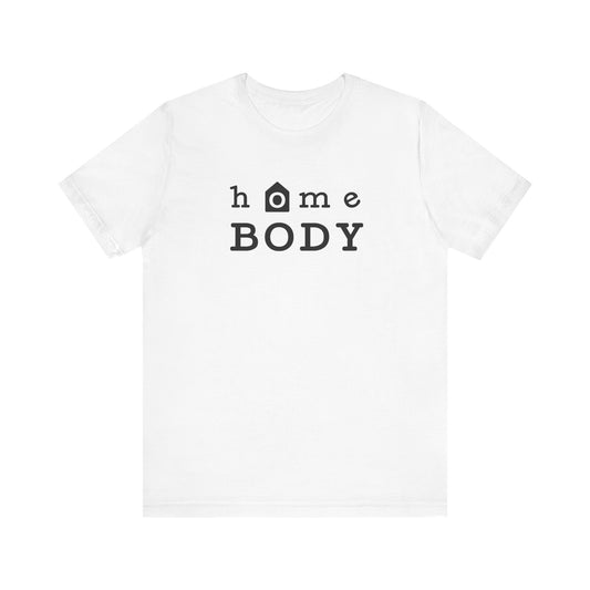 Home Body Unisex Jersey Short Sleeve Tee
