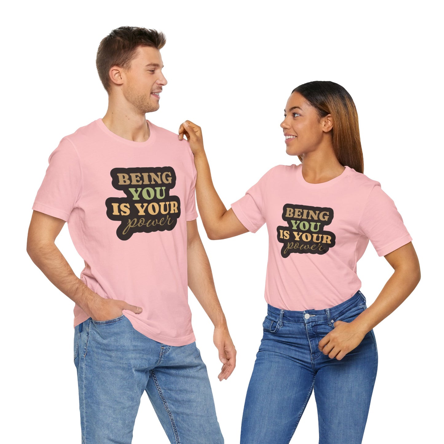 Being You Is Your Power Unisex Jersey Short Sleeve Tee