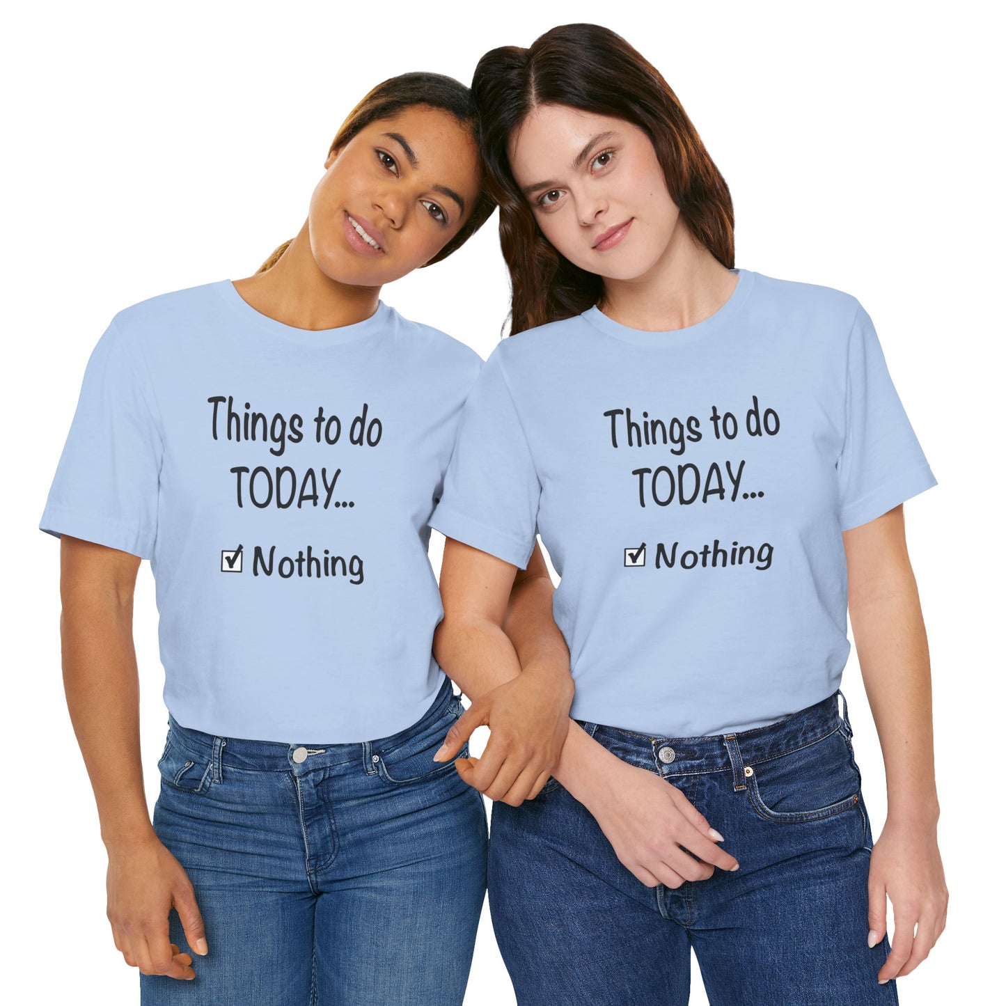 Things To Do Today Nothing Unisex Jersey Short Sleeve Tee