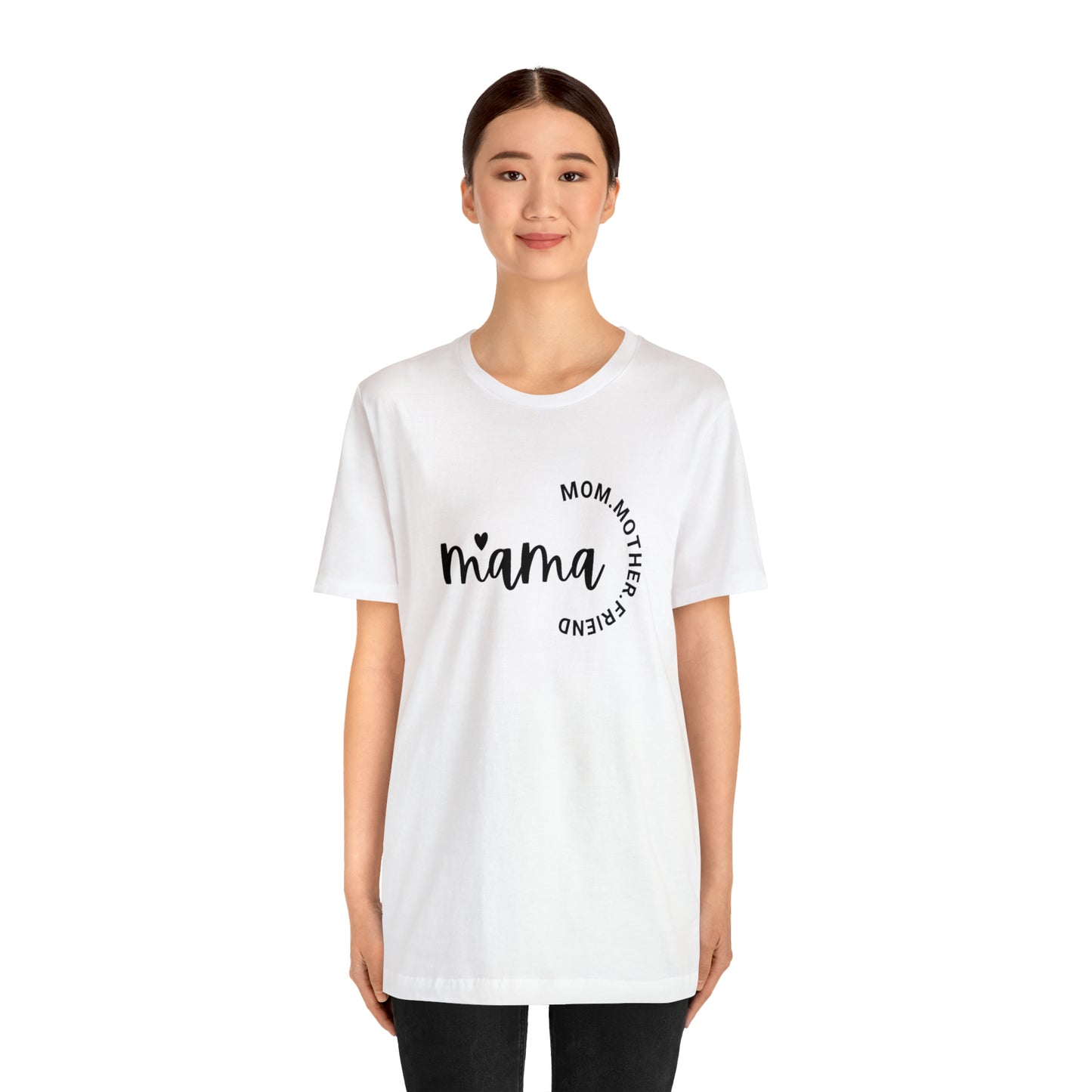 Mama Unisex Jersey Short Sleeve Tee