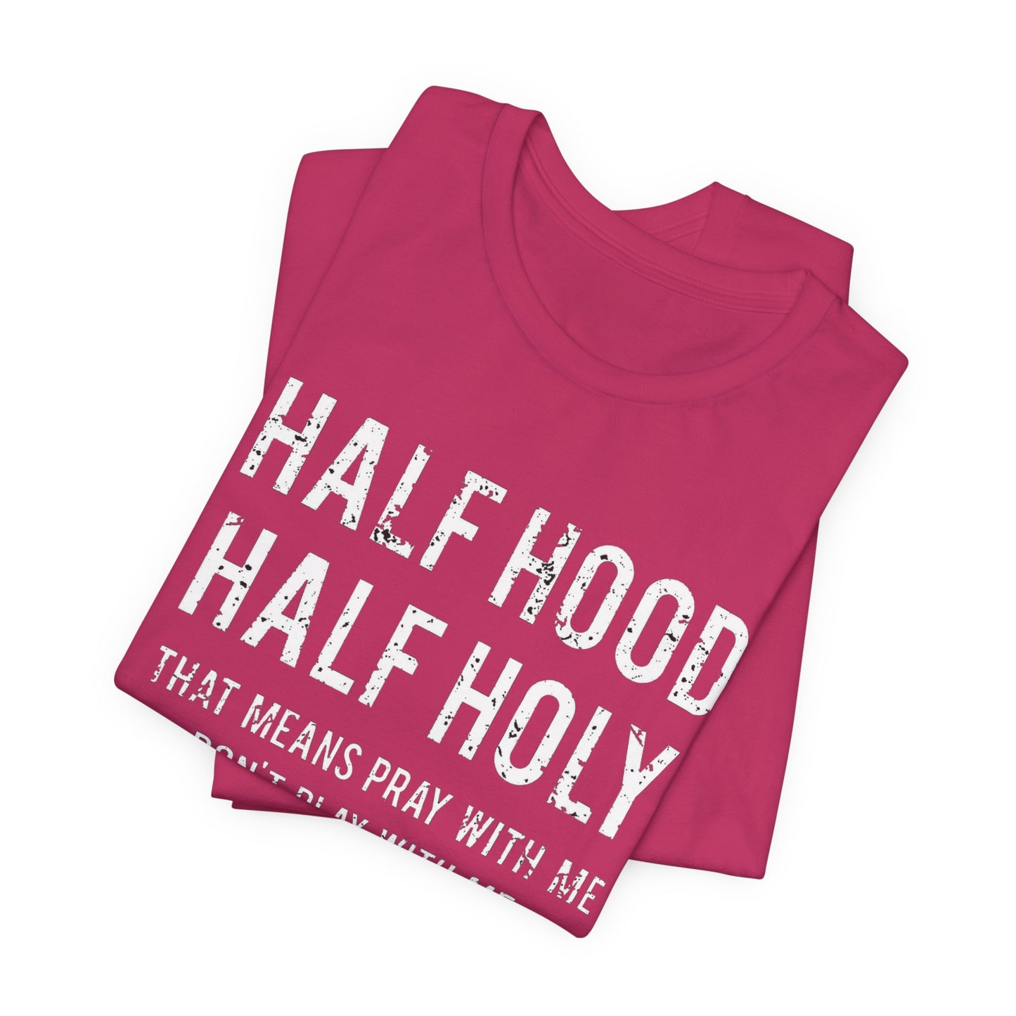 Half Holy Half Hood Unisex Jersey Short Sleeve Tee
