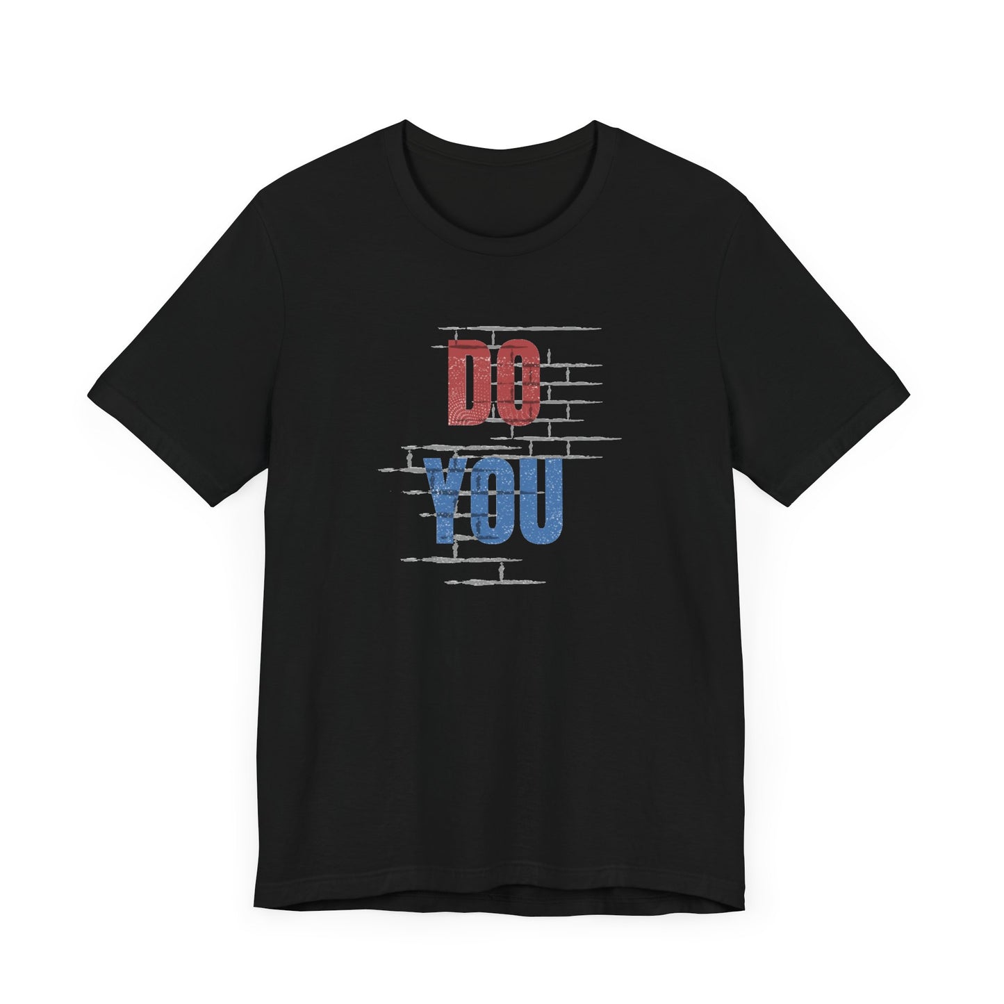 Do You Unisex Jersey Short Sleeve Tee