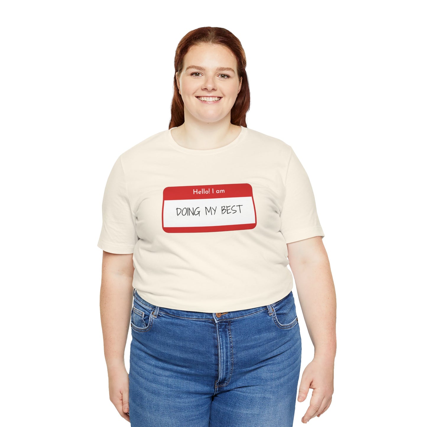 Hello I Am Doing My Best Unisex Jersey Short Sleeve Tee