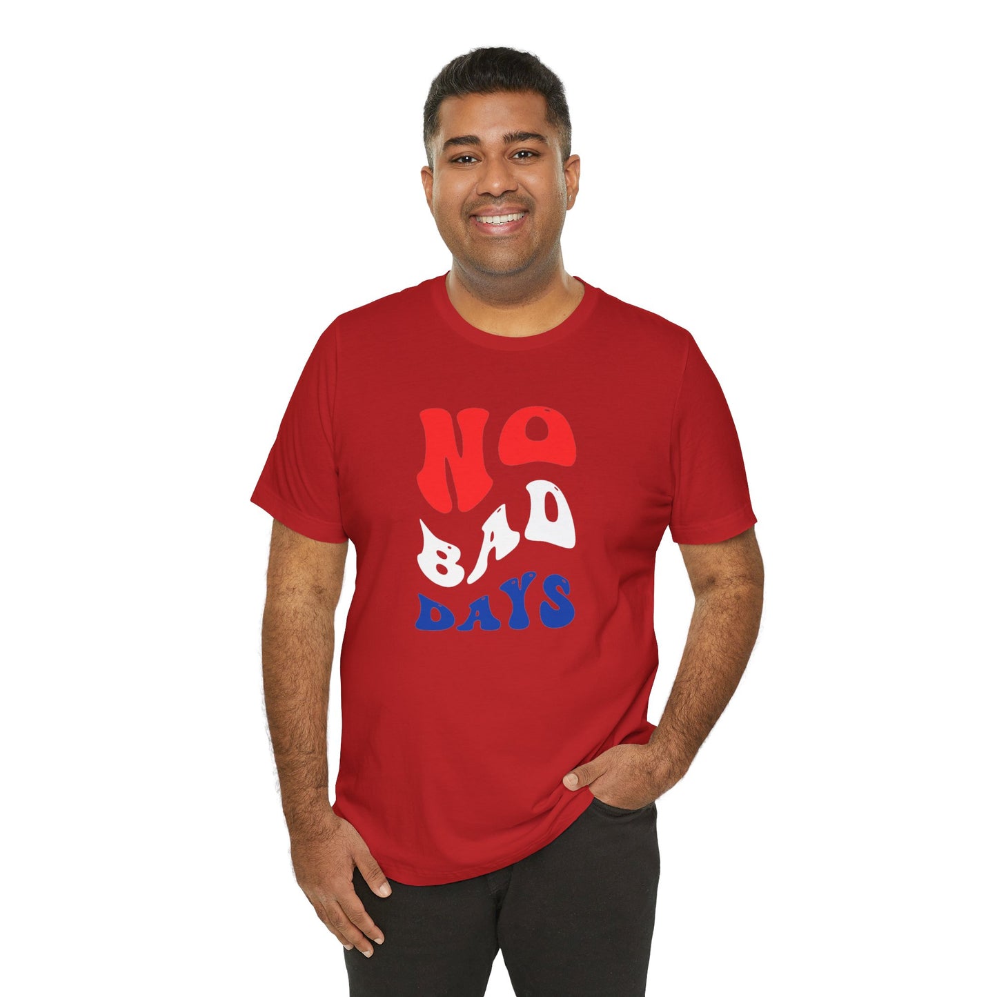 No Bad Days Unisex Jersey Short Sleeve Tee