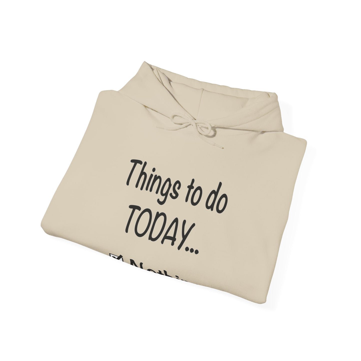 Things to Do Today Nothing Unisex Heavy Blend™ Hooded Sweatshirt