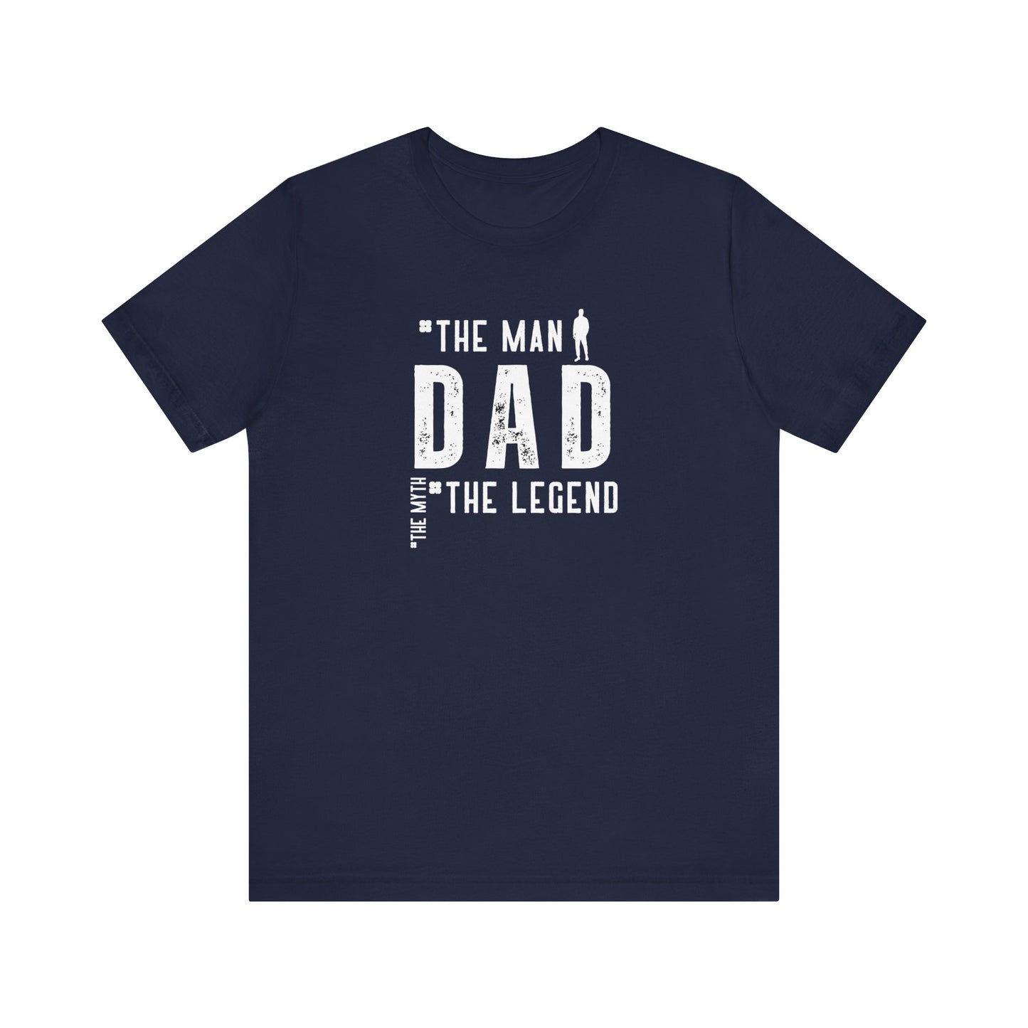 Dad The Myth The Legend Unisex Jersey Short Sleeve Tee