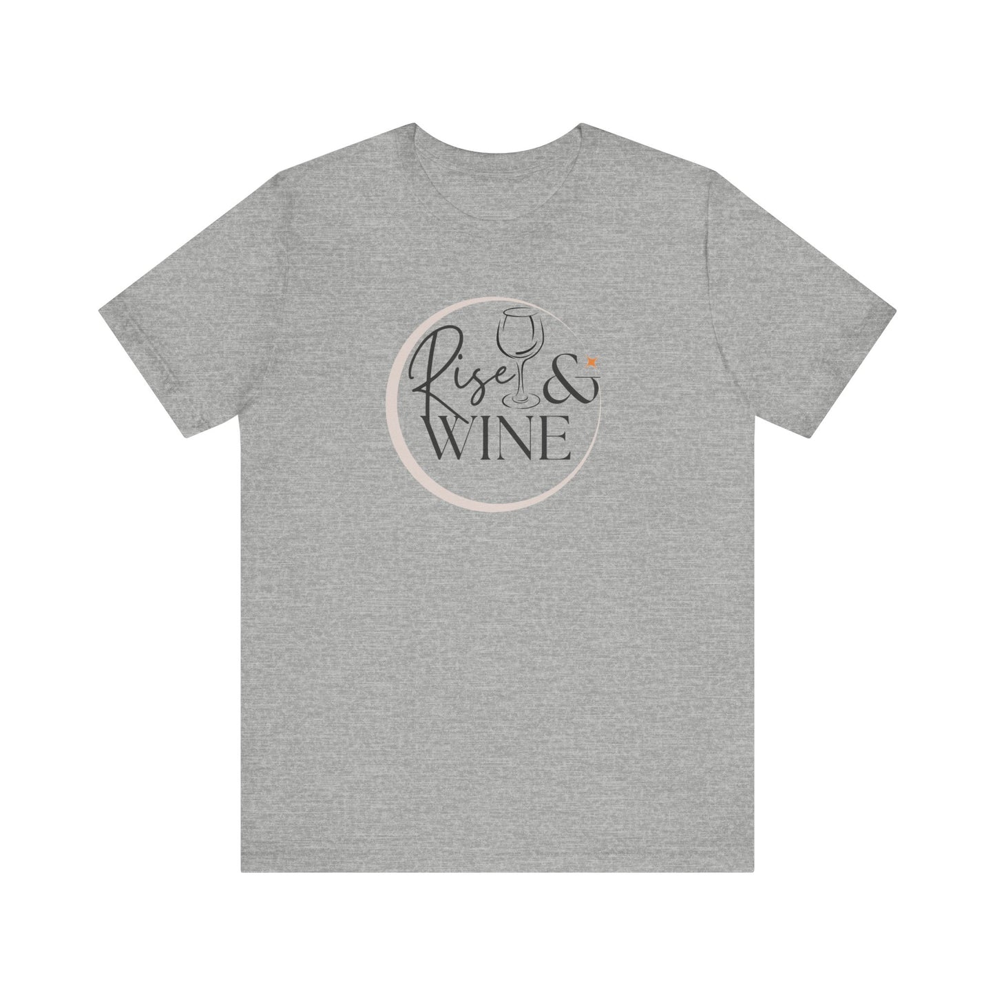 Rise And Wine Unisex Jersey Short Sleeve Tee