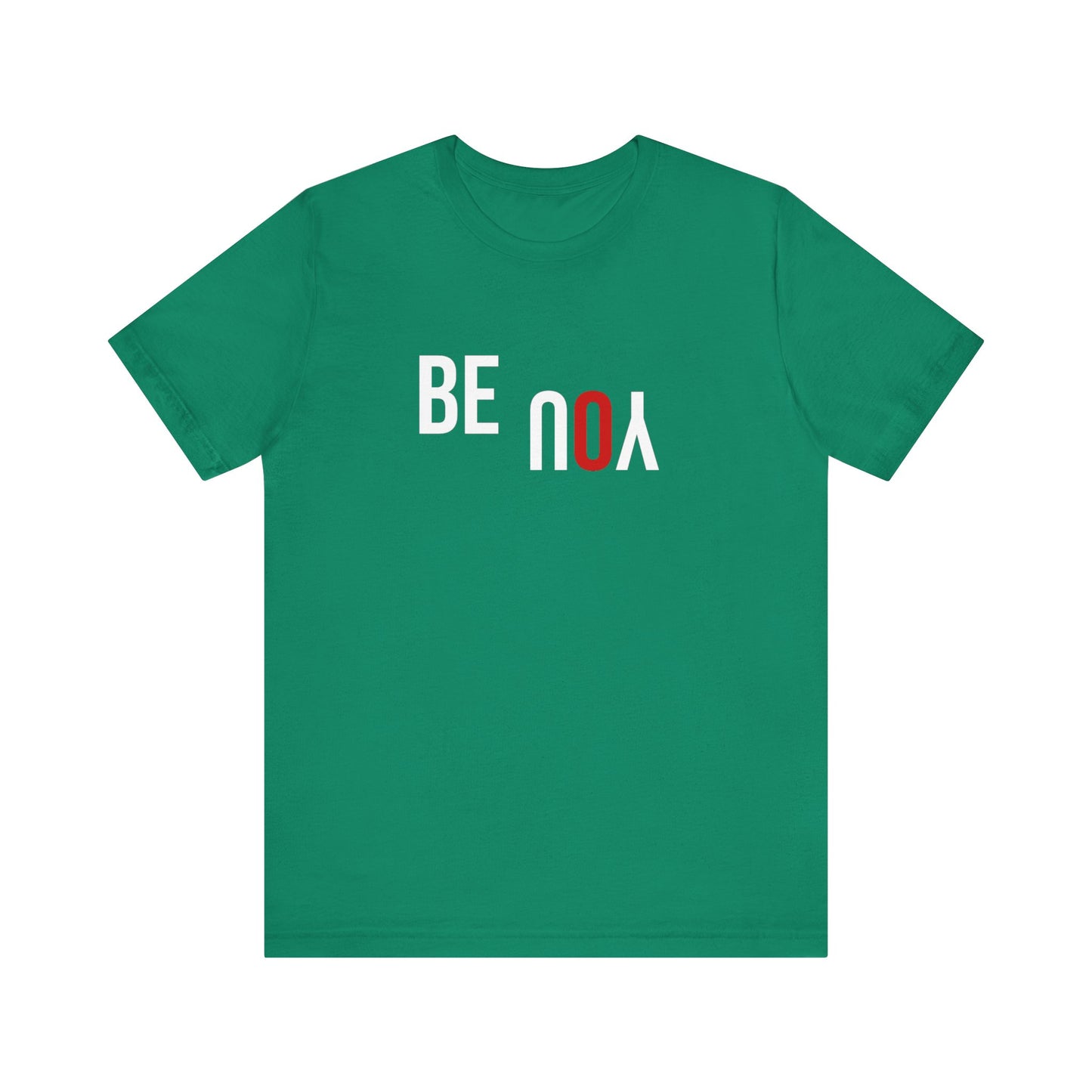 Be You Unisex Jersey Short Sleeve Tee