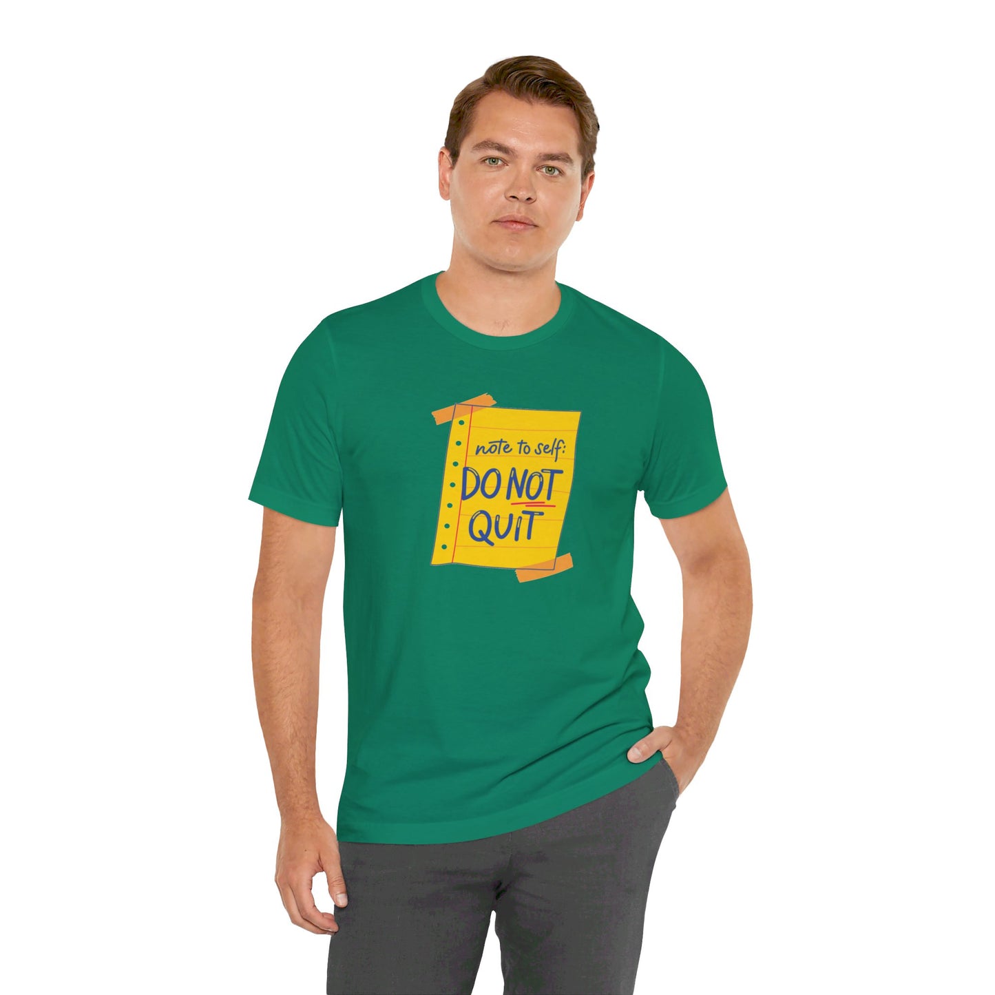 Note to Self Don't Quit Unisex Jersey Short Sleeve Tee