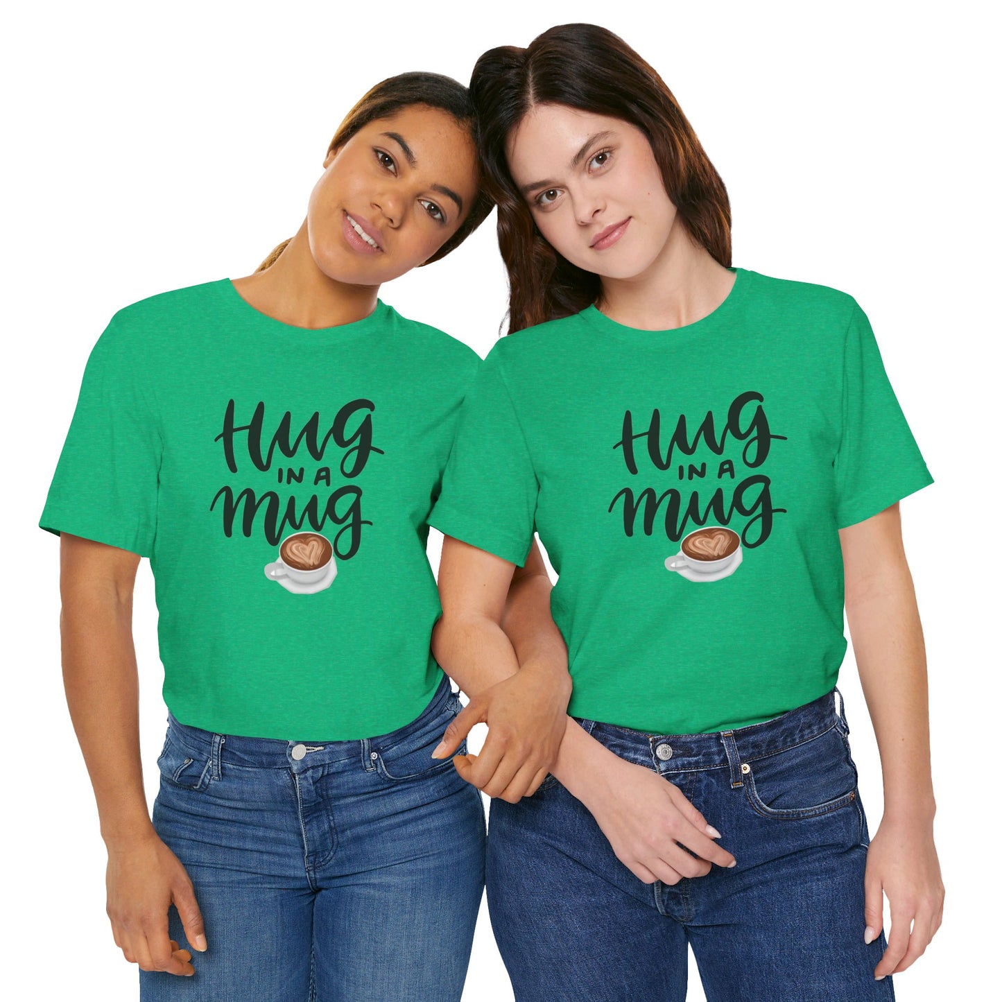 Coffee/ Hug In a Mug Unisex Jersey Short Sleeve Tee