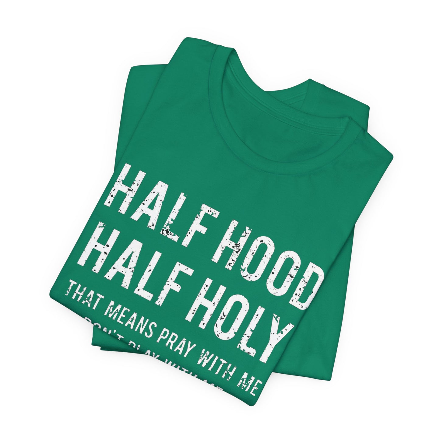 Half Holy Half Hood Unisex Jersey Short Sleeve Tee