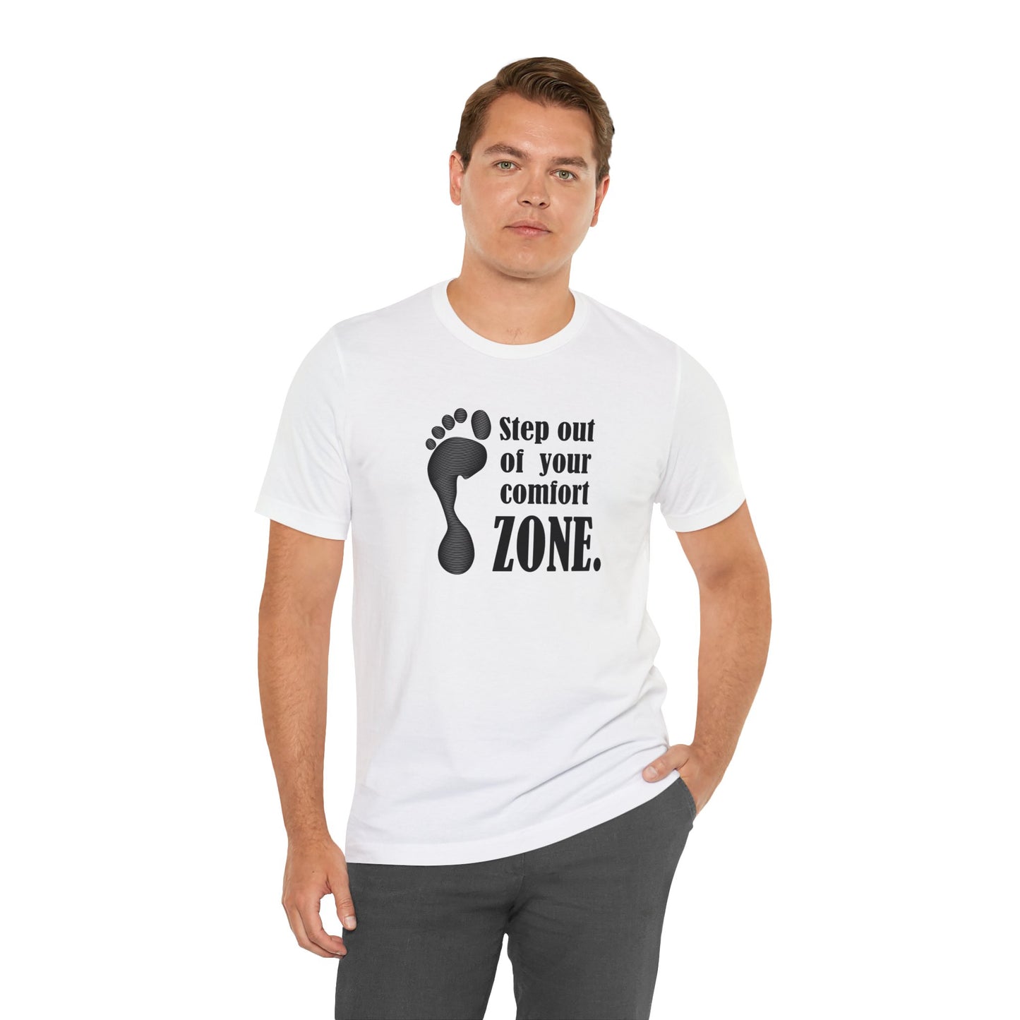 Step Out Your Comfort Zone Unisex Jersey Short Sleeve Tee