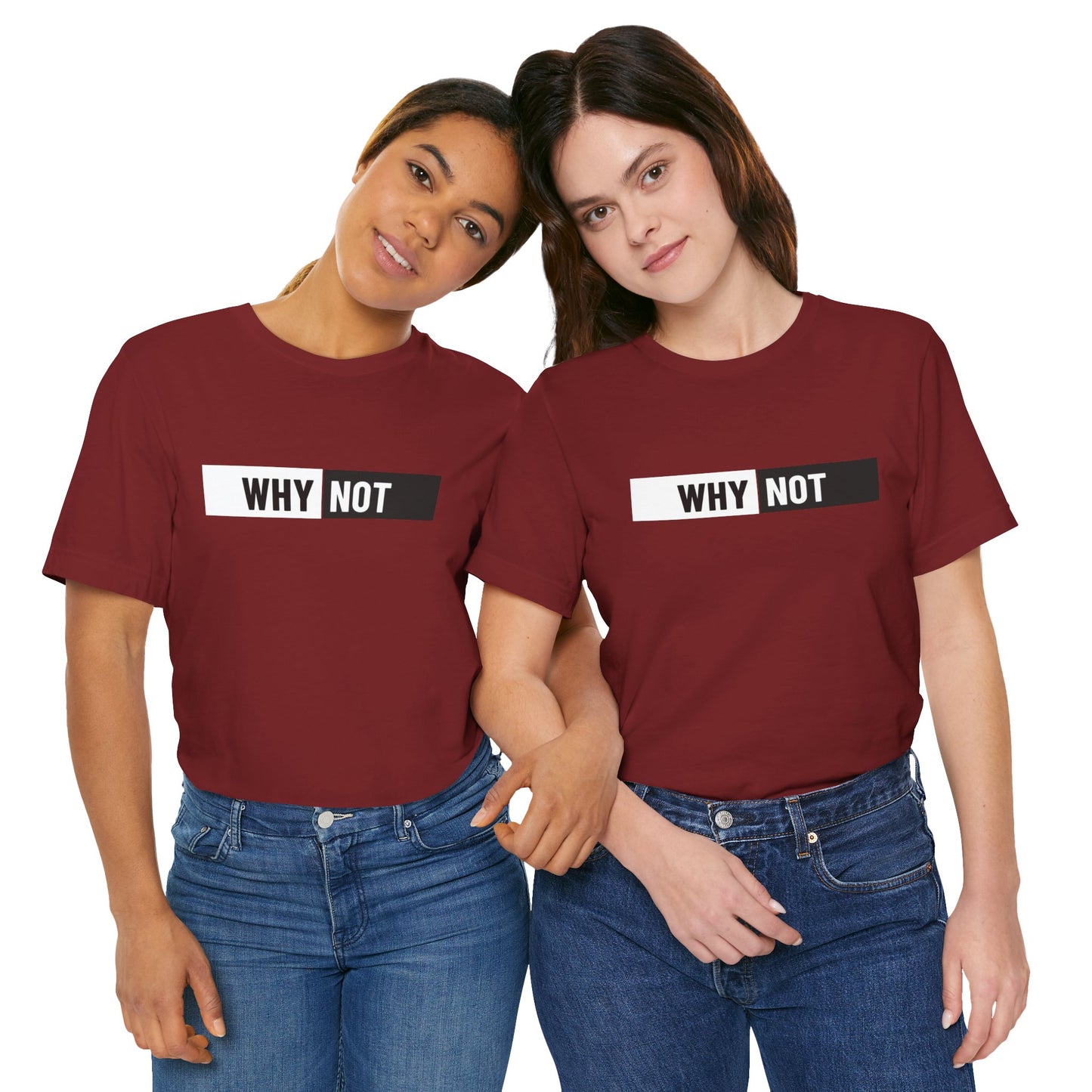 Why Not Unisex Jersey Short Sleeve Tee