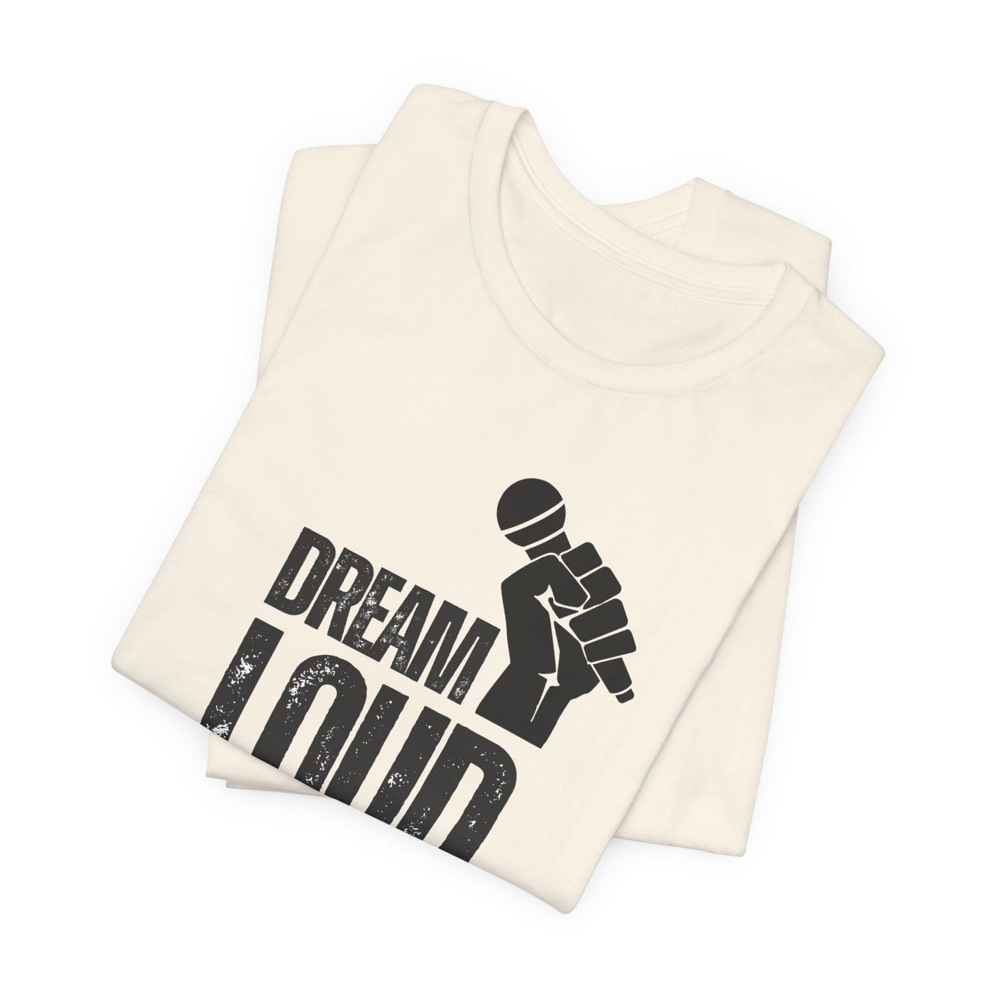 Dream Loud Unisex Softstyle T-Shirt