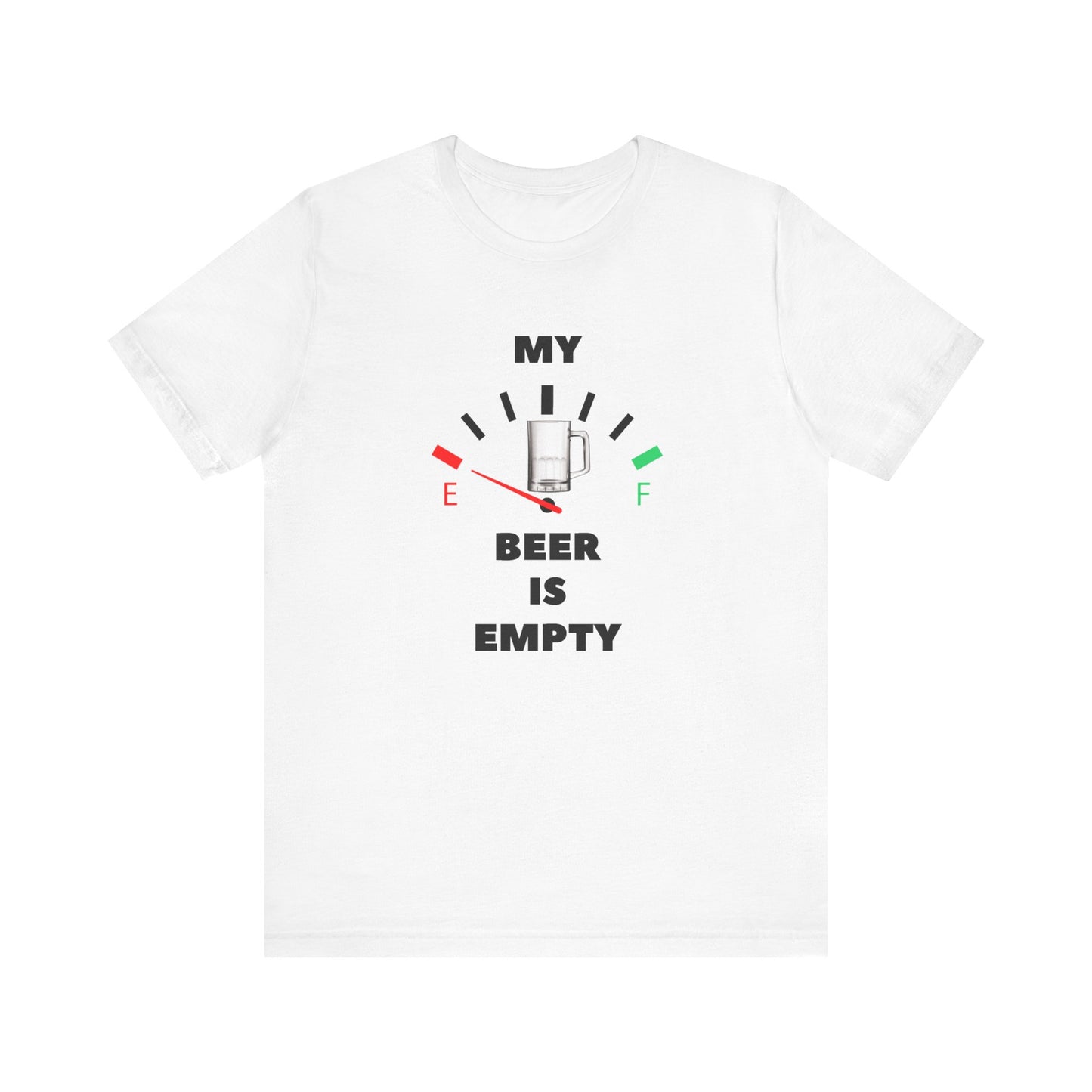 Beer/ My Beer Is Empty Unisex Jersey Short Sleeve Tee