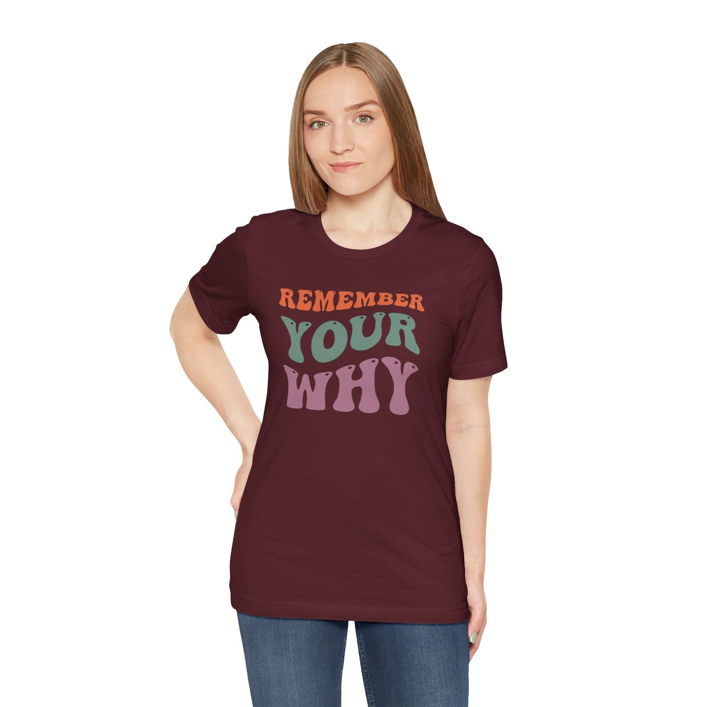 Remember Your Why Unisex Jersey Short Sleeve Tee