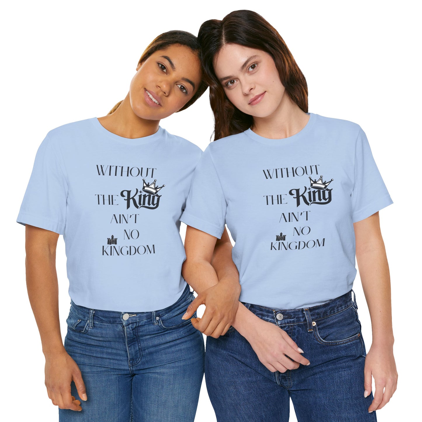 Without The King Ain't no Kingdom Unisex Softstyle T-Shirt