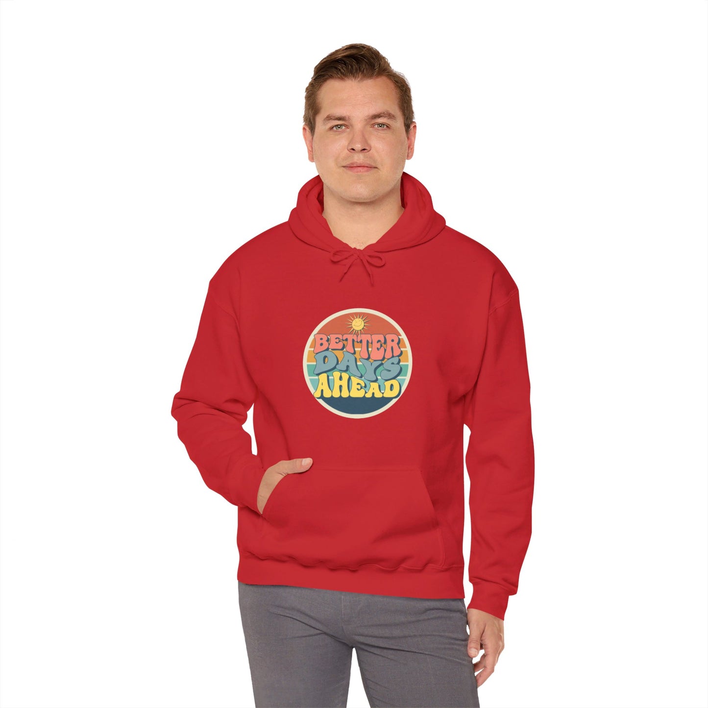 Better Days Ahead Unisex Heavy Blend™ Hooded Sweatshirt