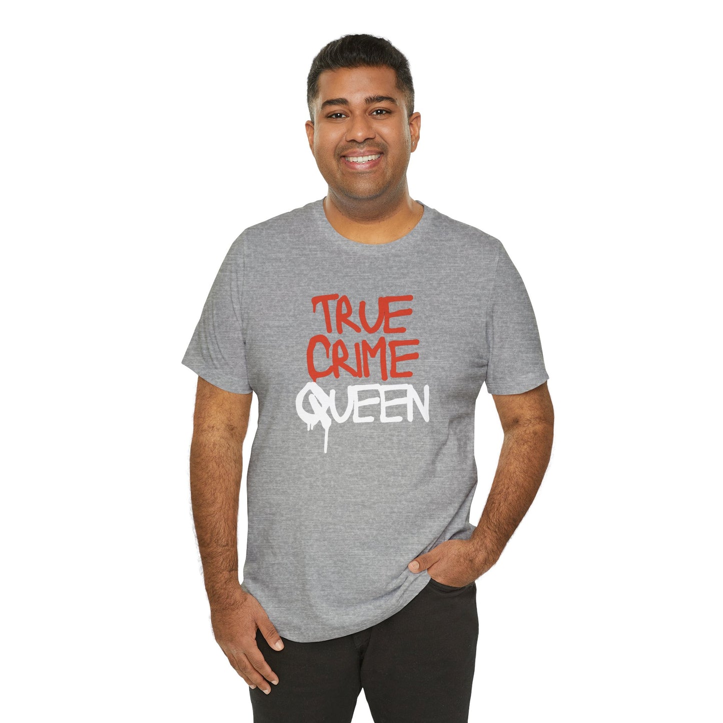 True Crime Queen Unisex Jersey Short Sleeve Tee