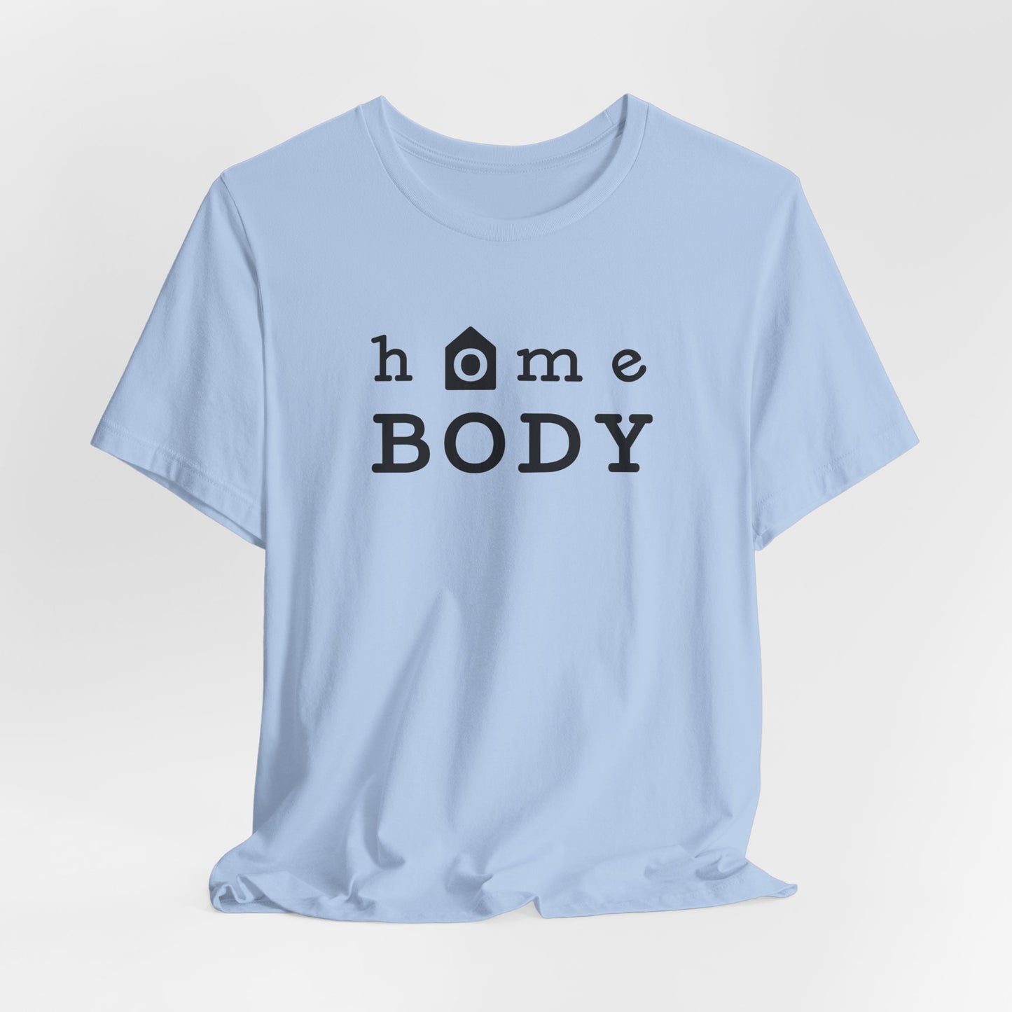 Home Body Unisex Jersey Short Sleeve Tee