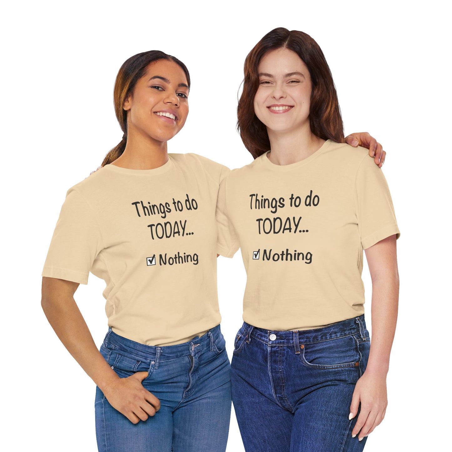 Things To Do Today Nothing Unisex Jersey Short Sleeve Tee