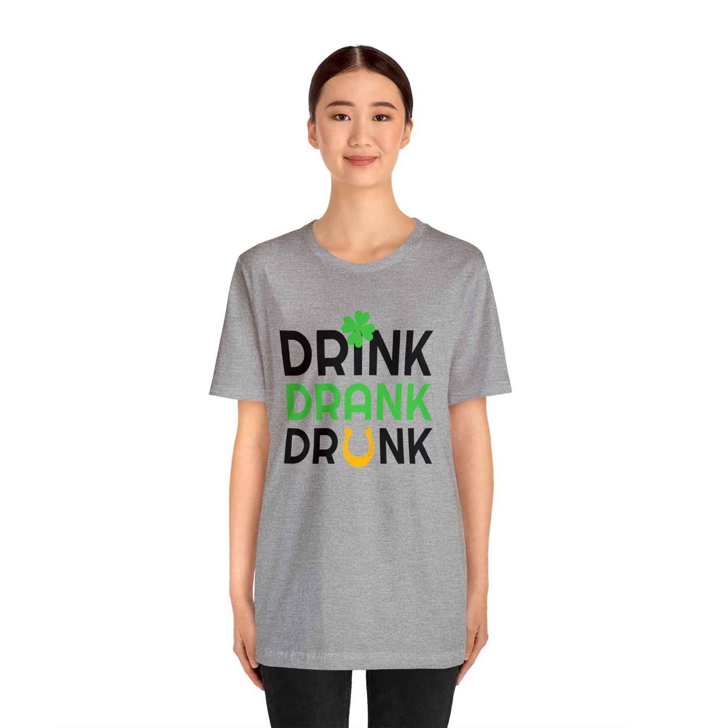 Drink Drank Drunk Unisex Jersey Short Sleeve Tee