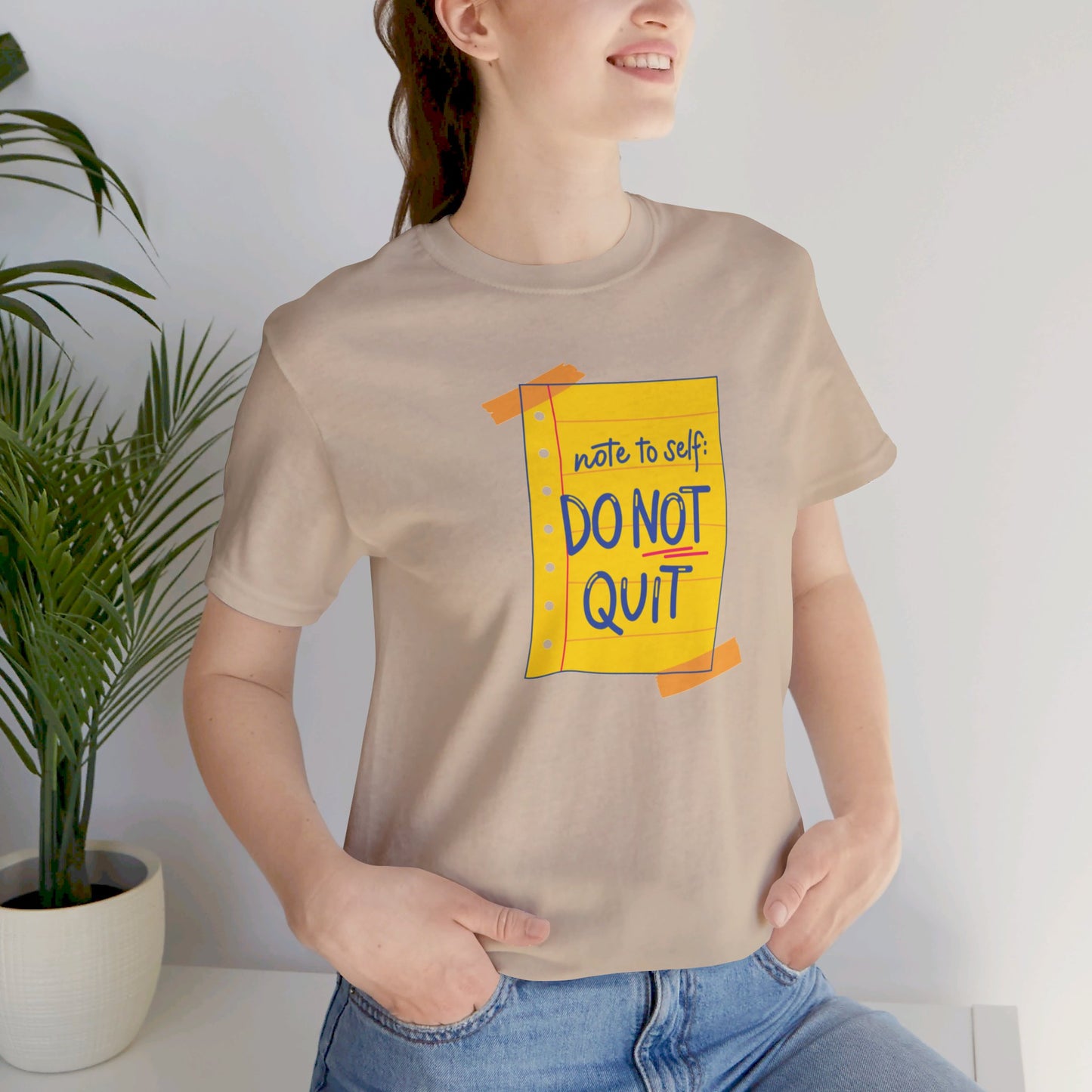 Note to Self Don't Quit Unisex Jersey Short Sleeve Tee