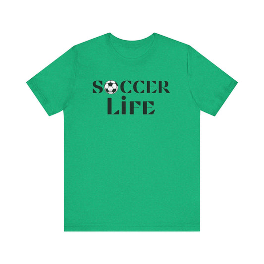 Soccer Life Unisex Jersey Short Sleeve Tee