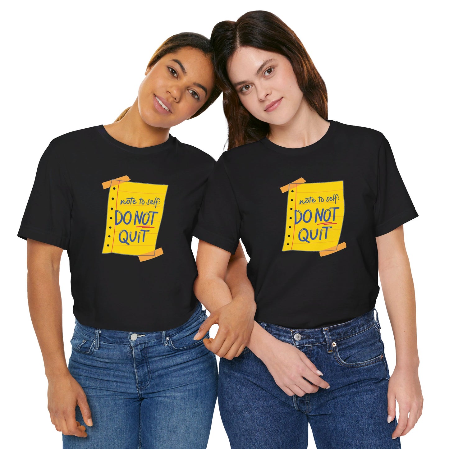 Note to Self Don't Quit Unisex Jersey Short Sleeve Tee