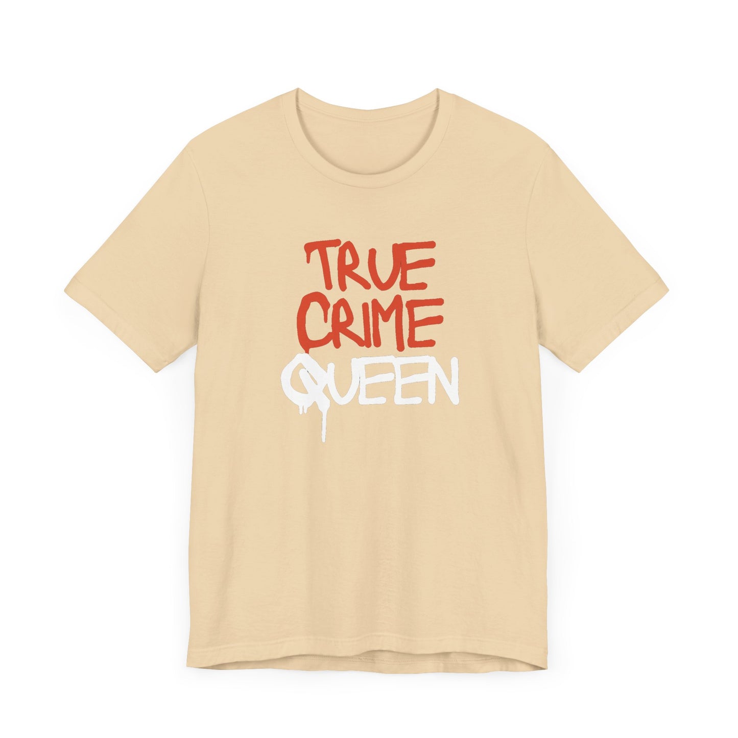 True Crime Queen Unisex Jersey Short Sleeve Tee