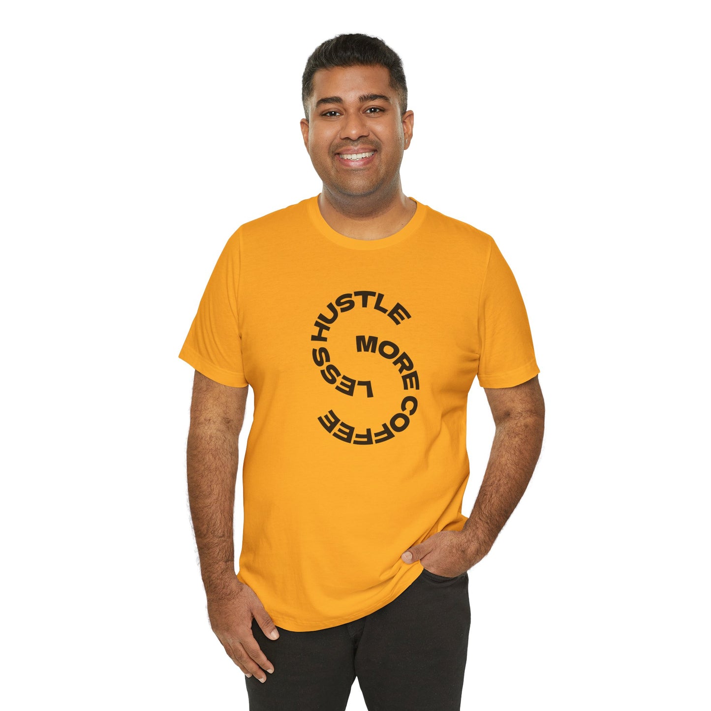 Coffee/ Less Hustle More Coffee Unisex Jersey Short Sleeve Tee