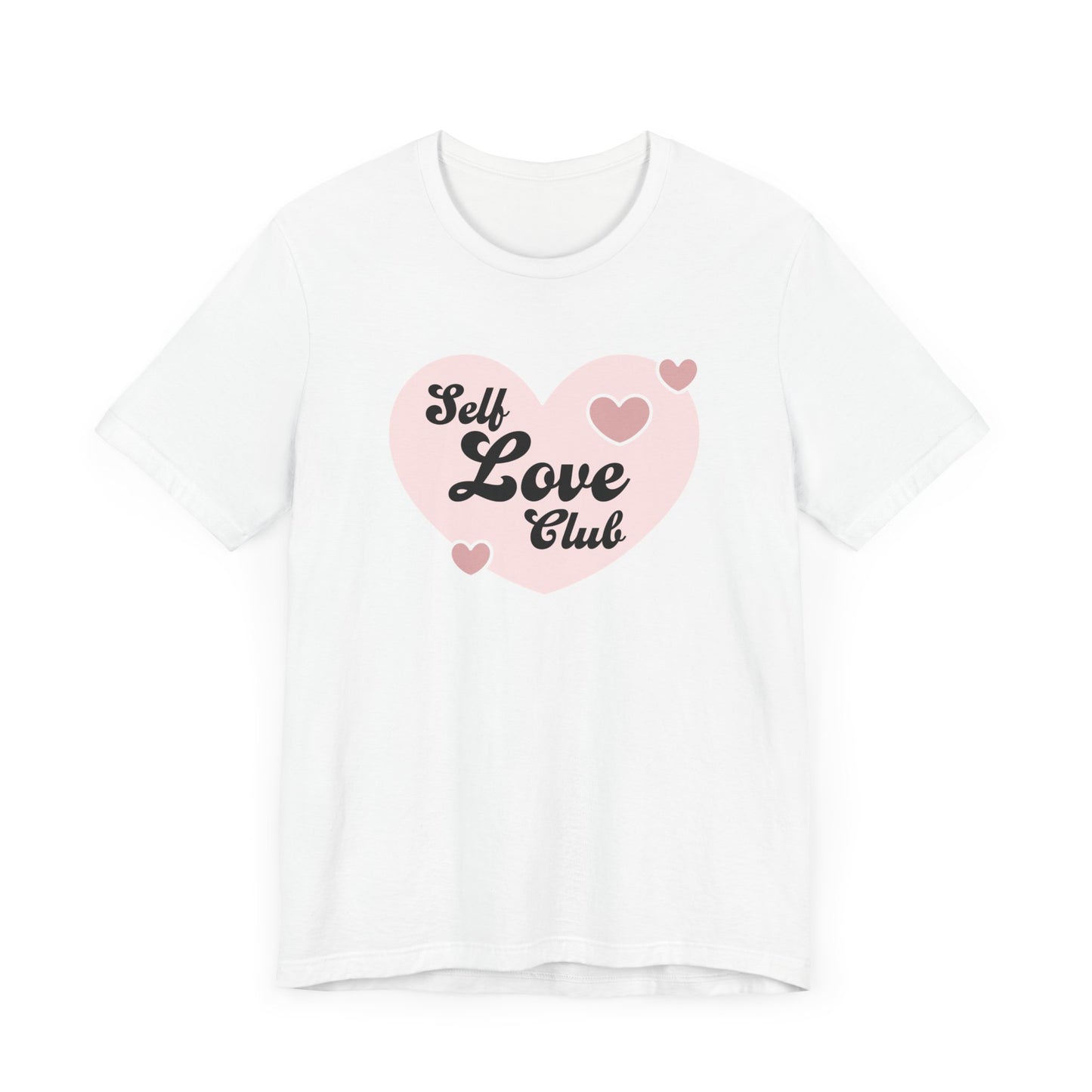 Self Love Club Unisex Jersey Short Sleeve Tee