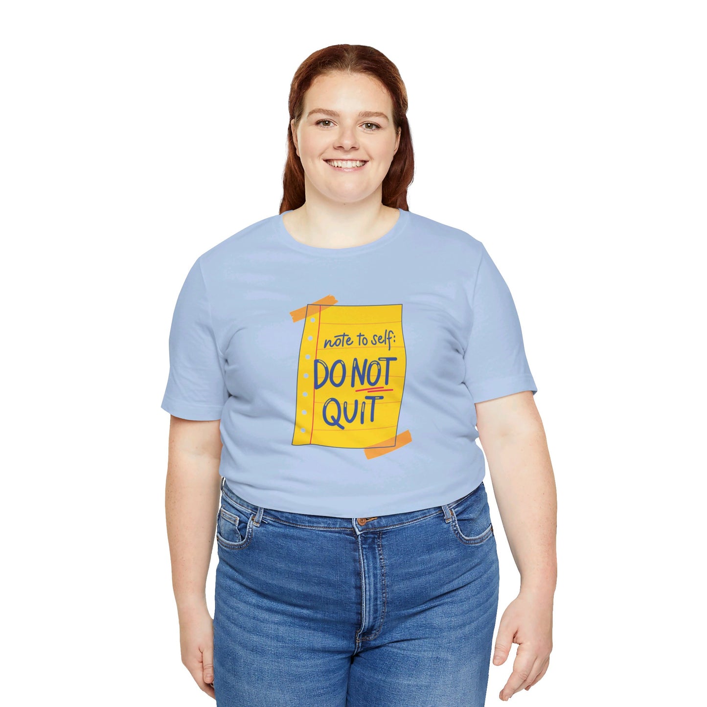 Note to Self Don't Quit Unisex Jersey Short Sleeve Tee