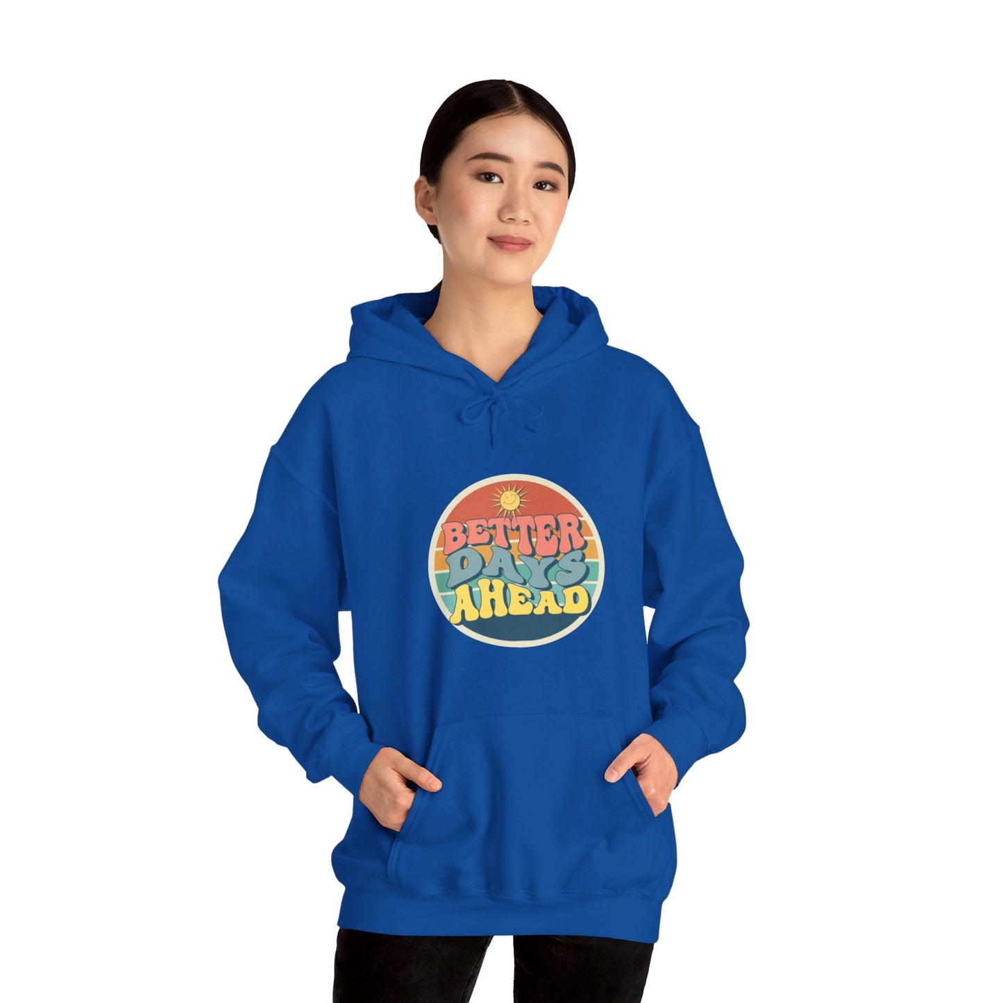 Better Days Ahead Unisex Heavy Blend™ Hooded Sweatshirt