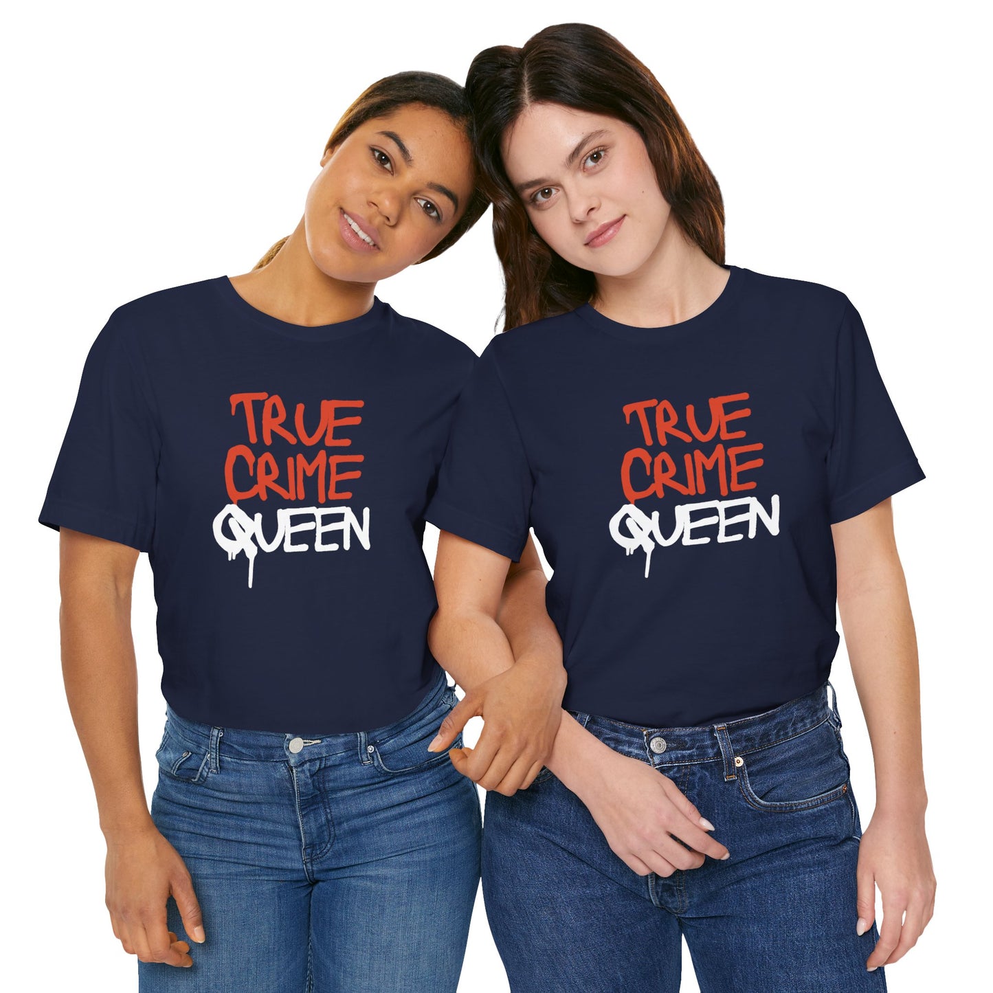 True Crime Queen Unisex Jersey Short Sleeve Tee