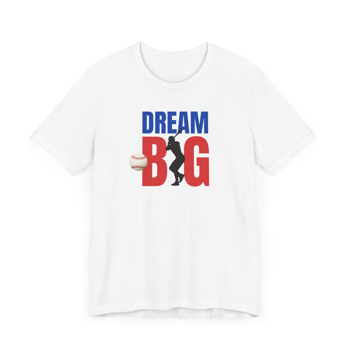 Baseball Dream Big Unisex Jersey Short Sleeve Tee