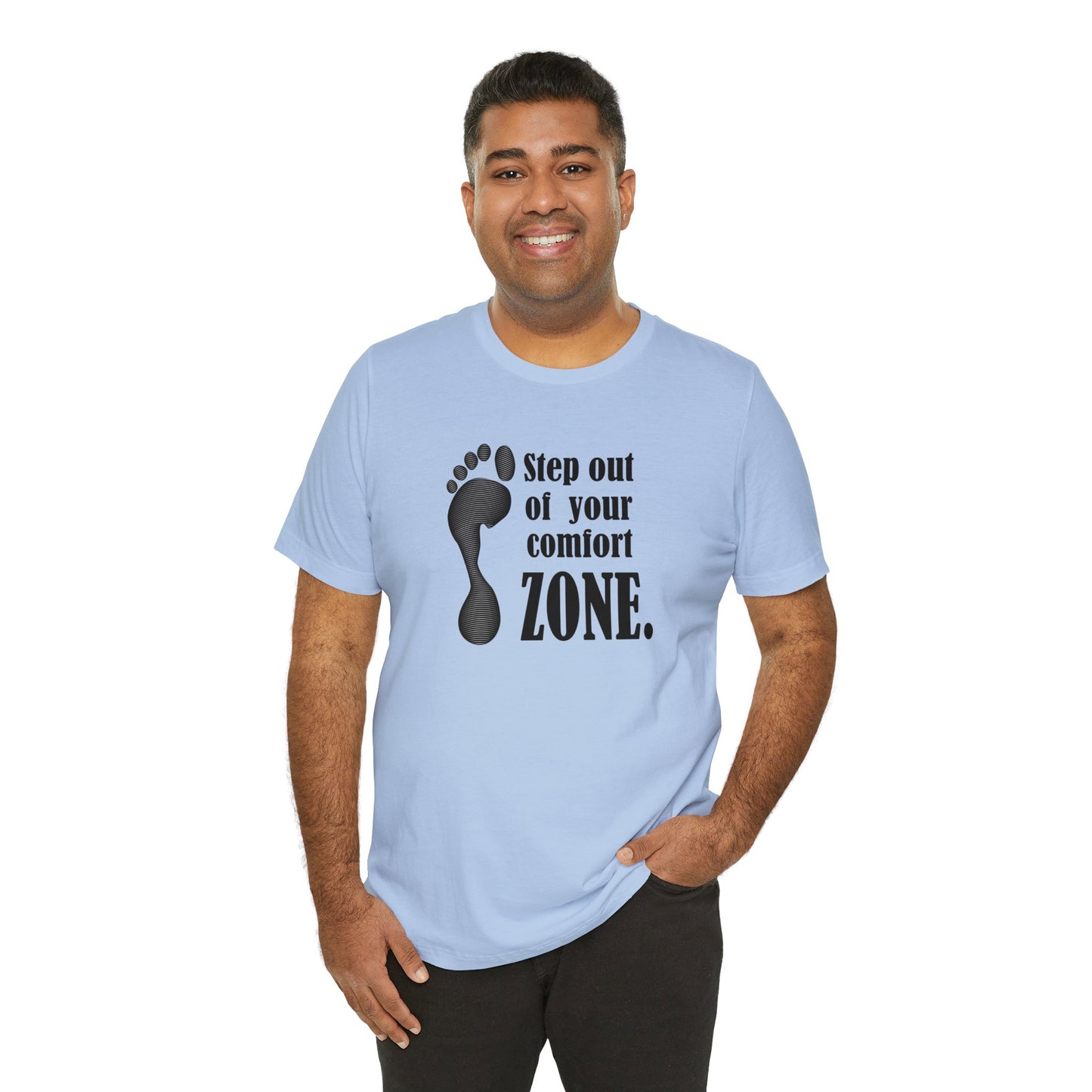 Step Out Your Comfort Zone Unisex Jersey Short Sleeve Tee