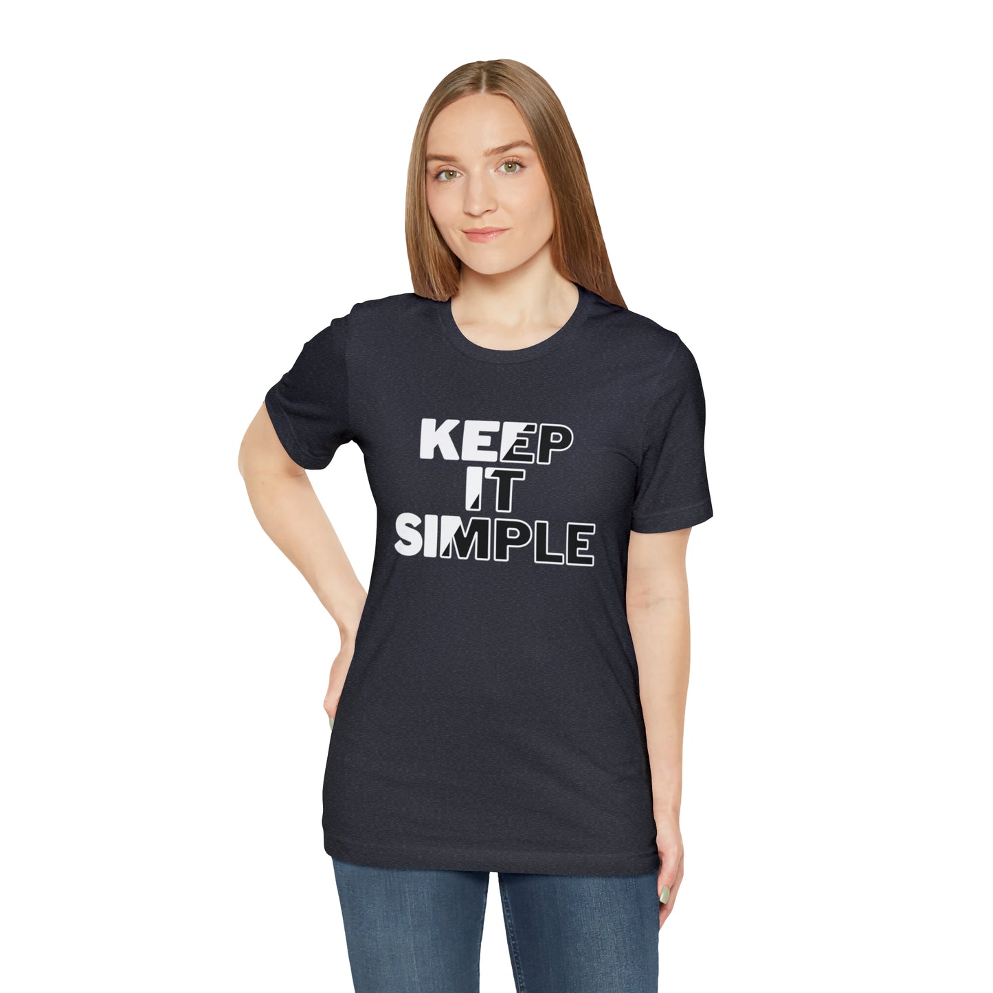 Keep It Simple Unisex Jersey Short Sleeve Tee