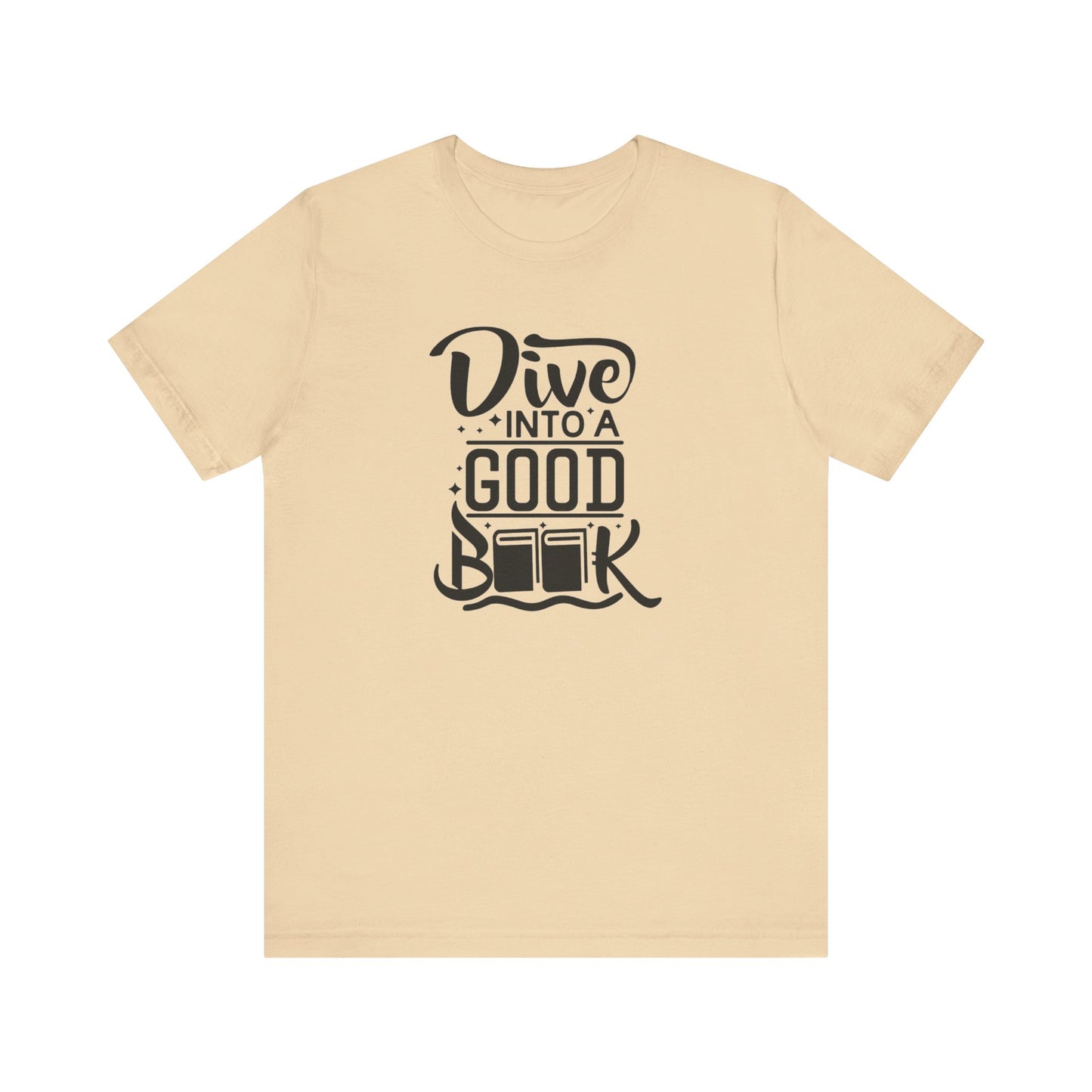 Books/ Dive into a Good Book Unisex Jersey Short Sleeve Tee