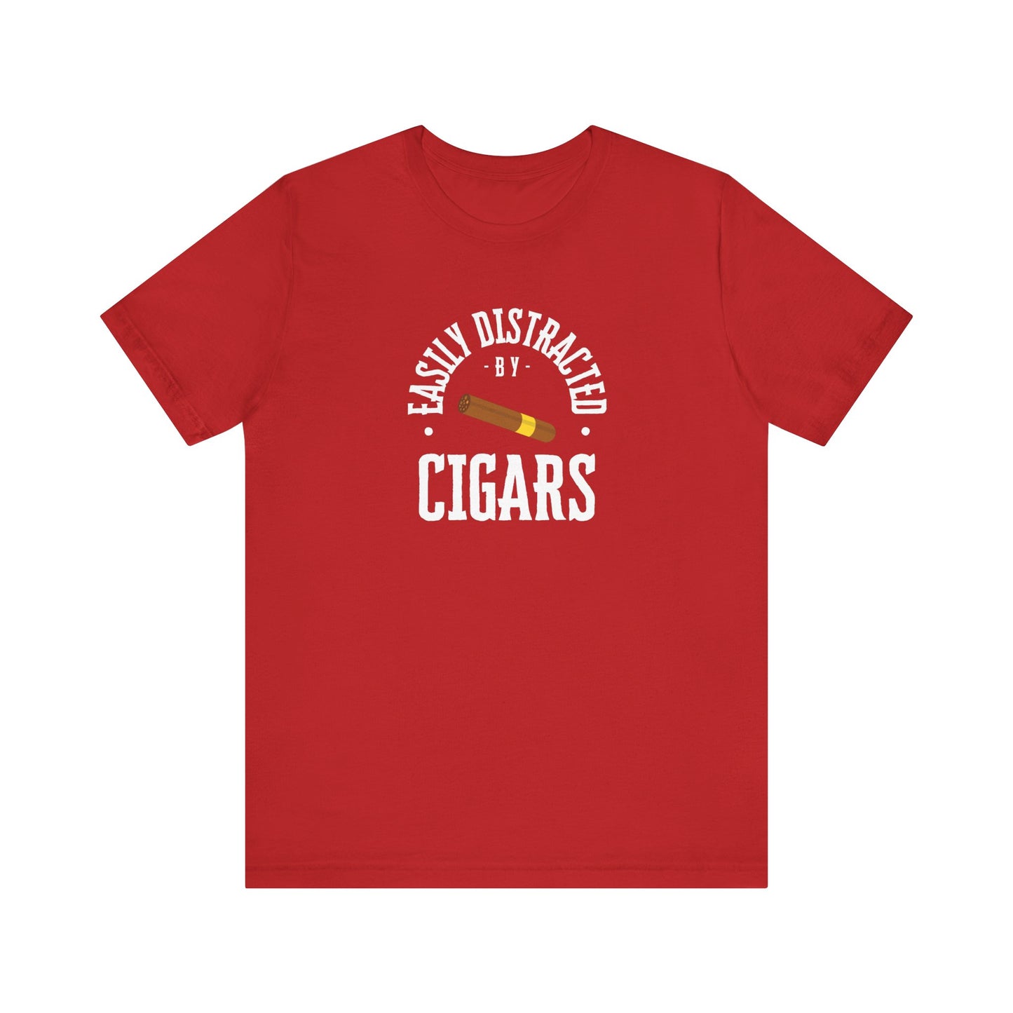 Cigar/ Easily Distracted By Cigars Unisex Jersey Short Sleeve Tee